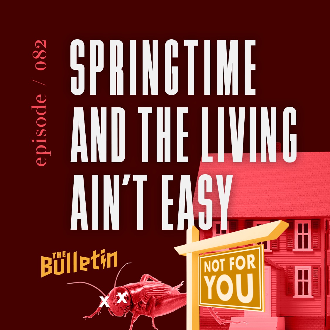 Springtime And The Livin’ Ain't Easy