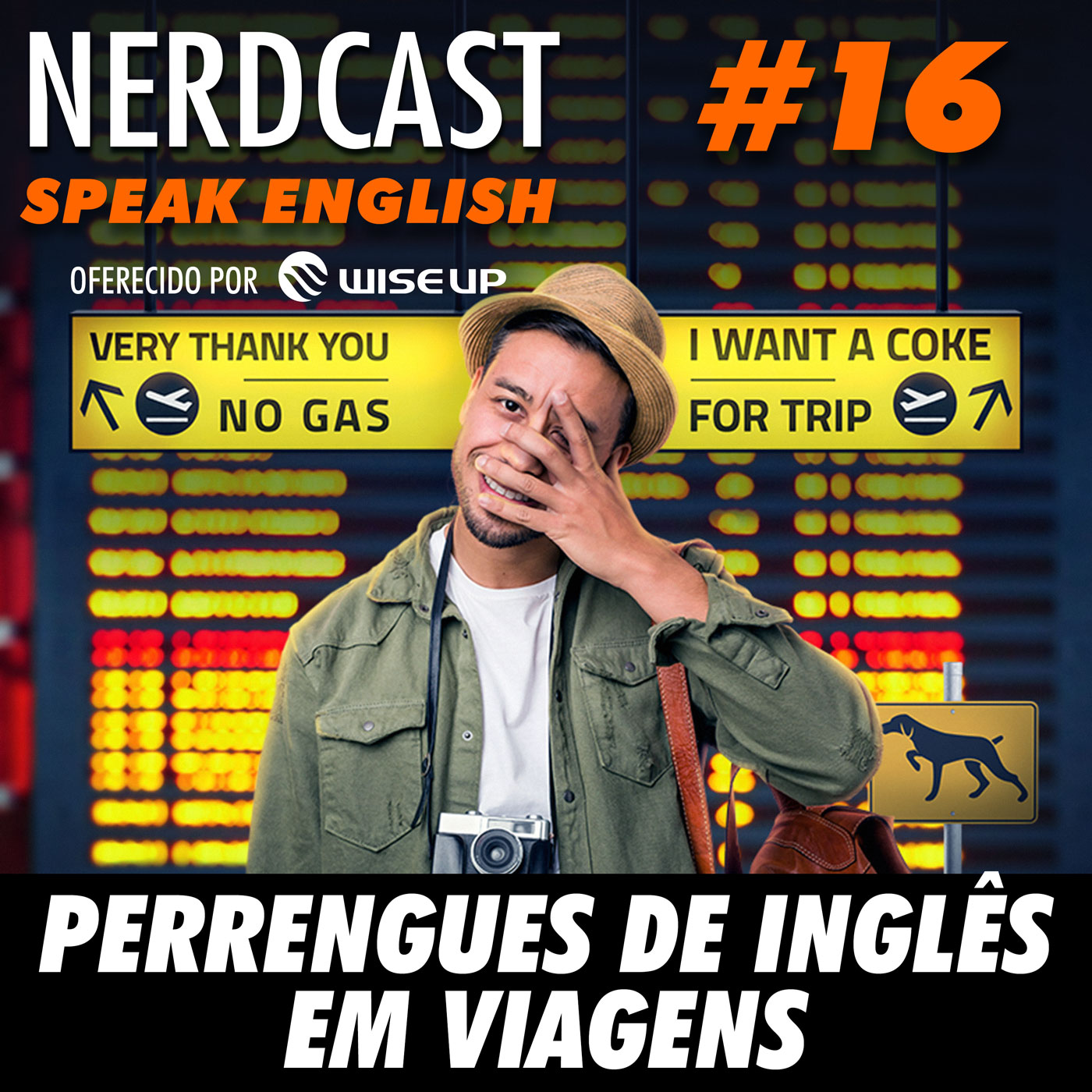 Speak English 16 - Perrengues de inglês em viagens