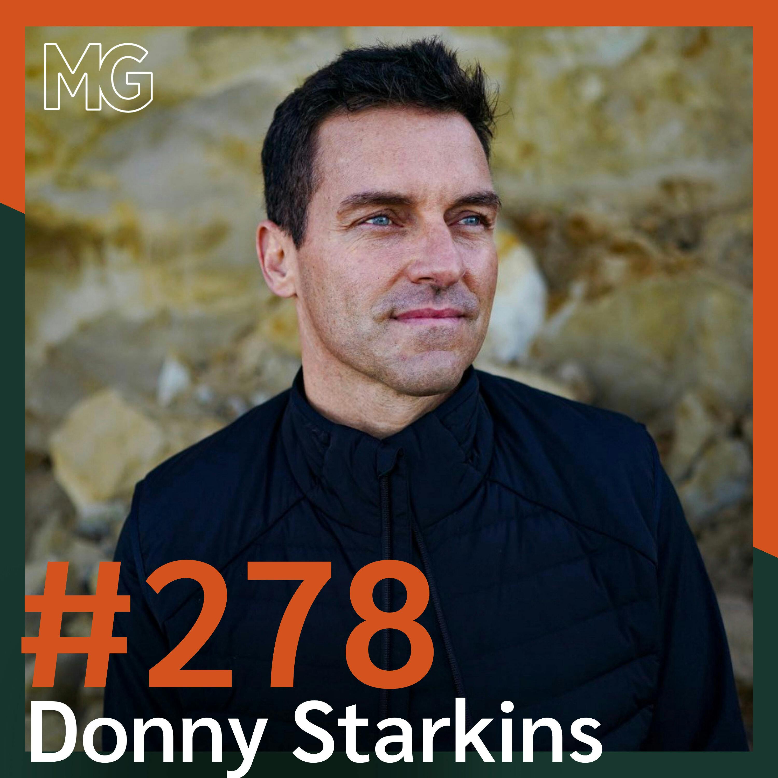 #278: The Ultimate Comeback: Rebuilding Life After Addiction with Donny Starkins