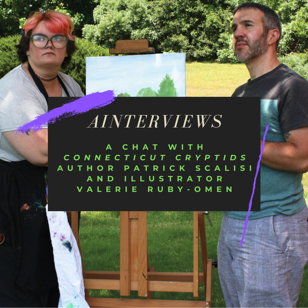 AINTERVIEWS: A Chat with 'Connecticut Cryptids' Author Patrick Scalisi and Illustrator Valerie Ruby-Omen
