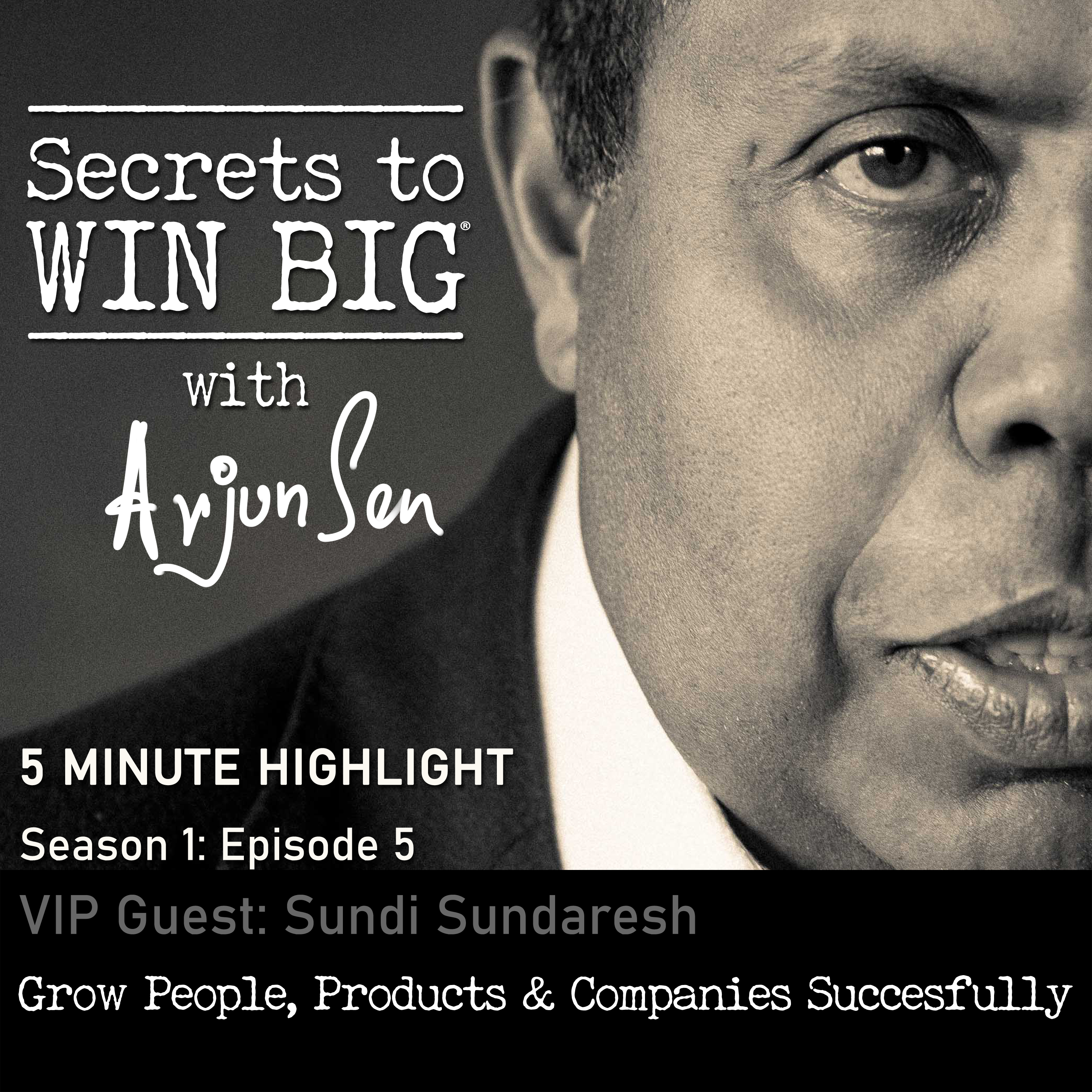 Secrets to Win Big With Arjun Sen