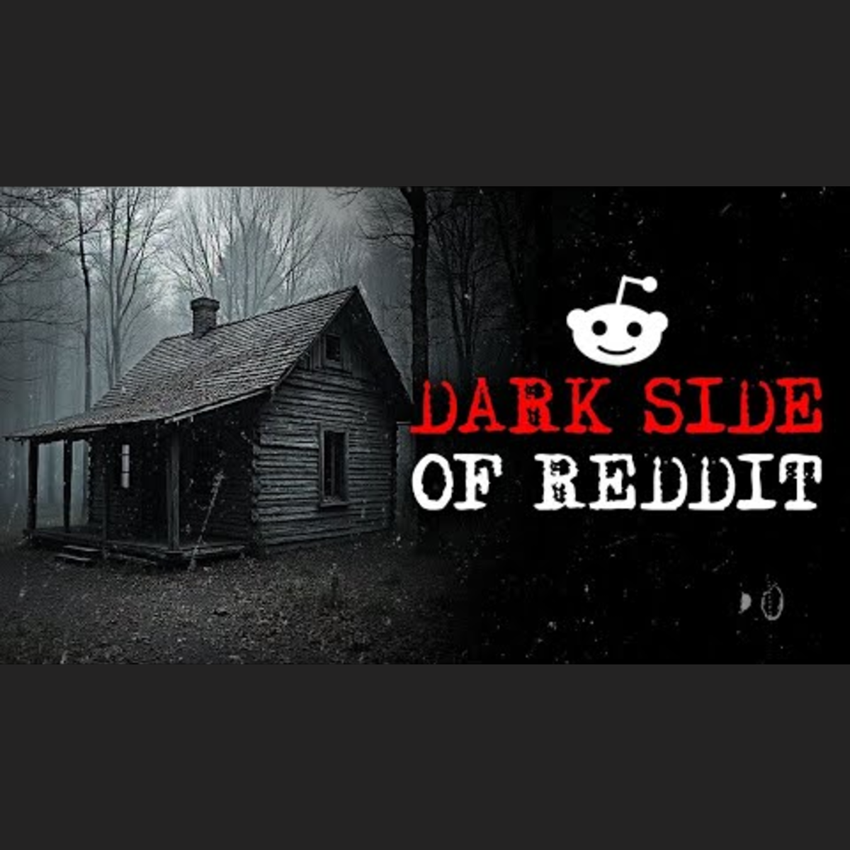 Episode 307: Disturbing True Stories From Reddit episode artwork