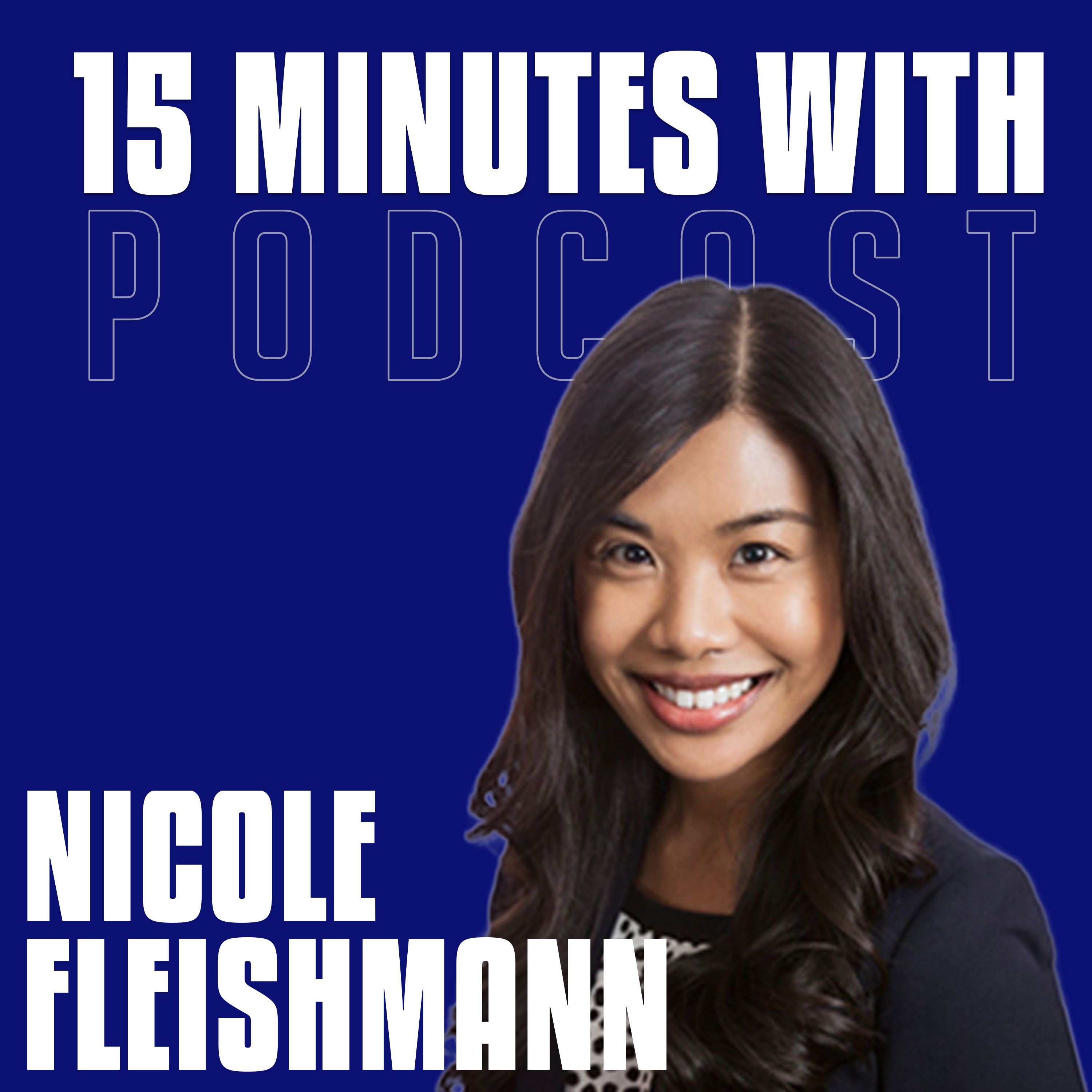 People-First Is Smart Strategy | Nicole Fleishmann | 15 Minutes With #14