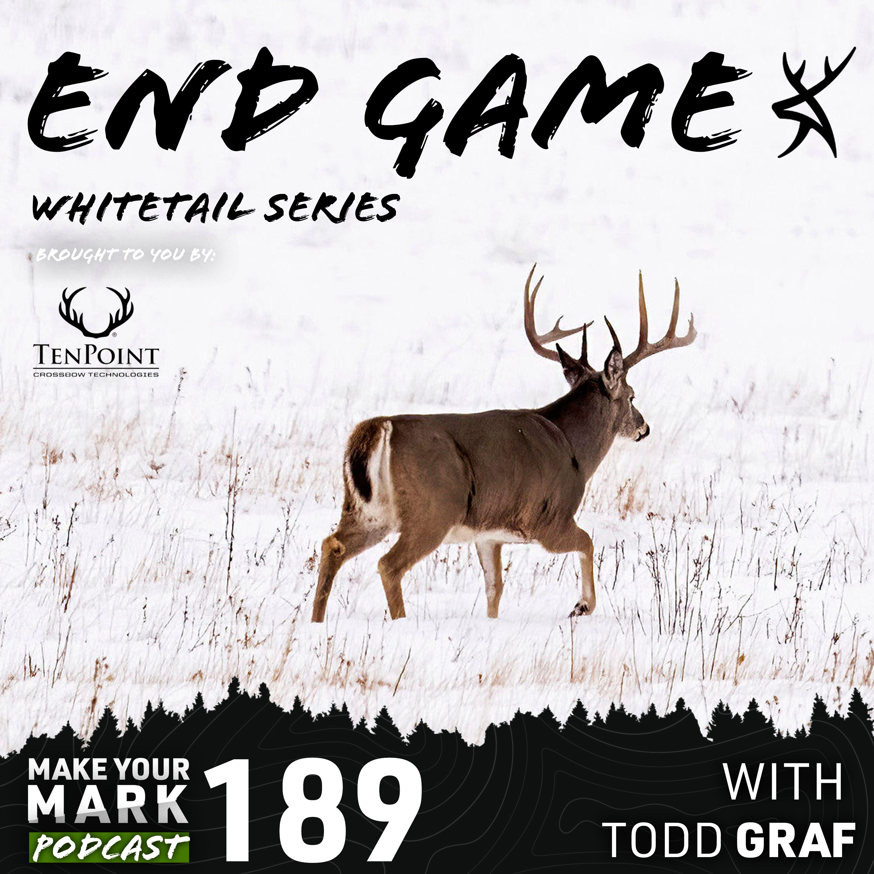 Todd Graf - End Game Whitetail Series Part 1