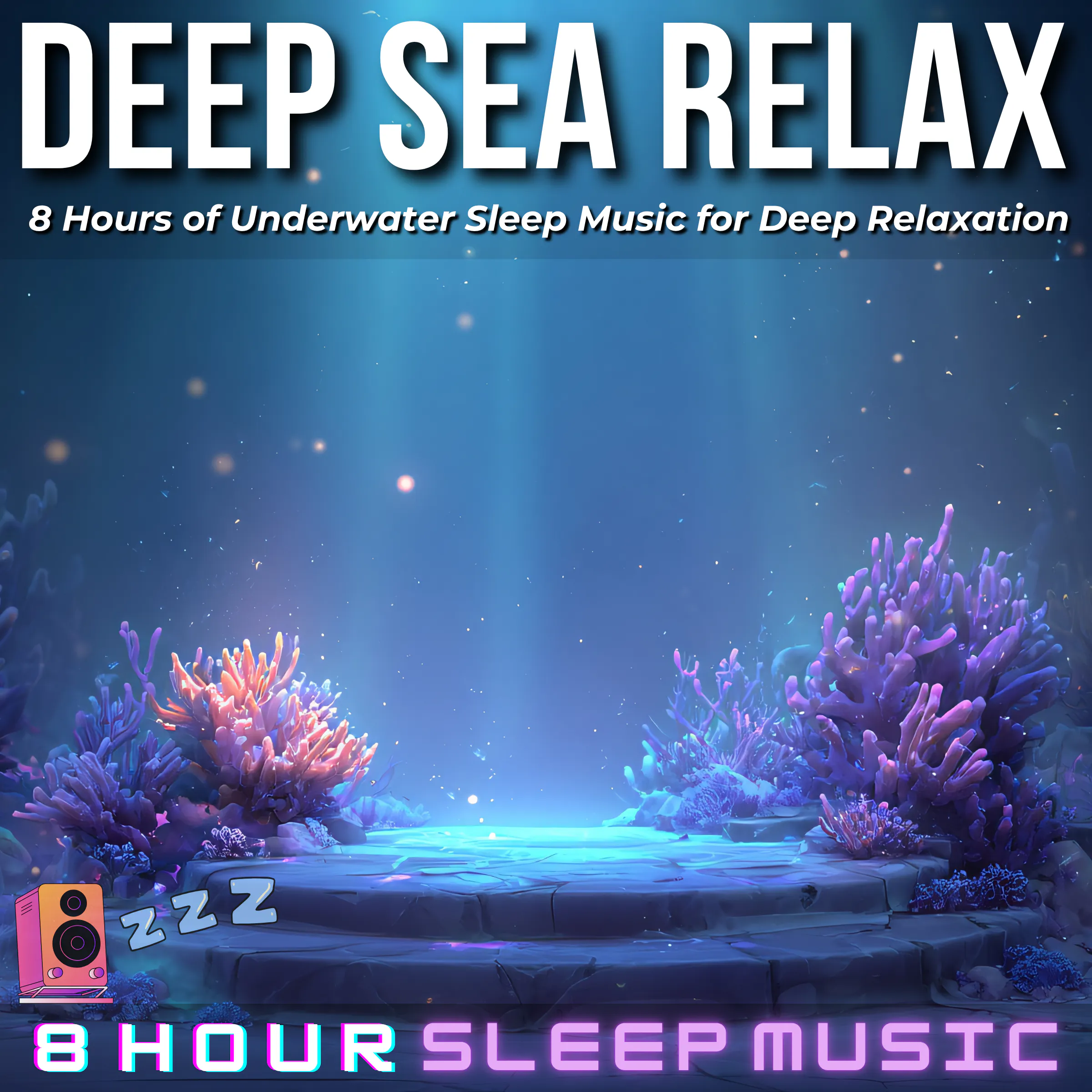 π Deep Sea Relax | 8 Hours of Underwater Sleep Music for Deep Relaxation | Healing Underwater Ambience π€Ώ episode artwork