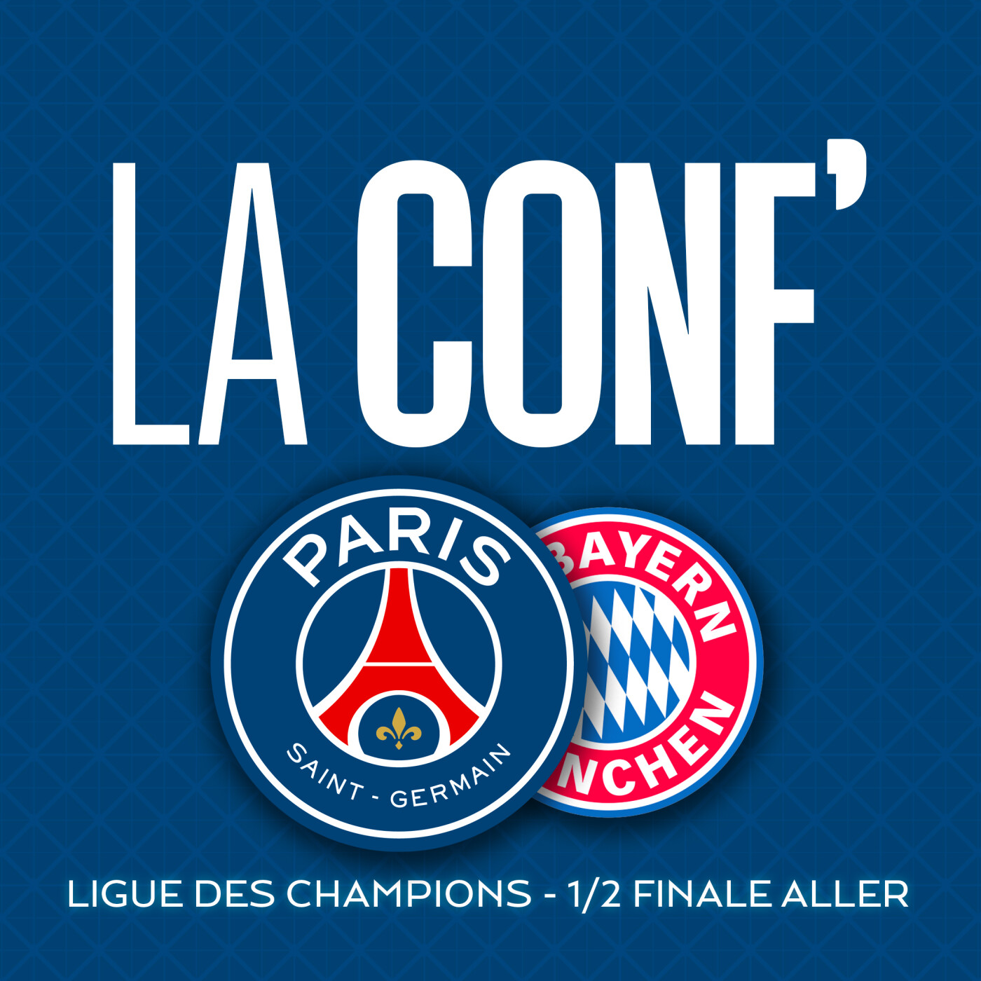 Ligue des Champions / 1/2 Finale Aller / Paris Saint-Germain - FC Bayern