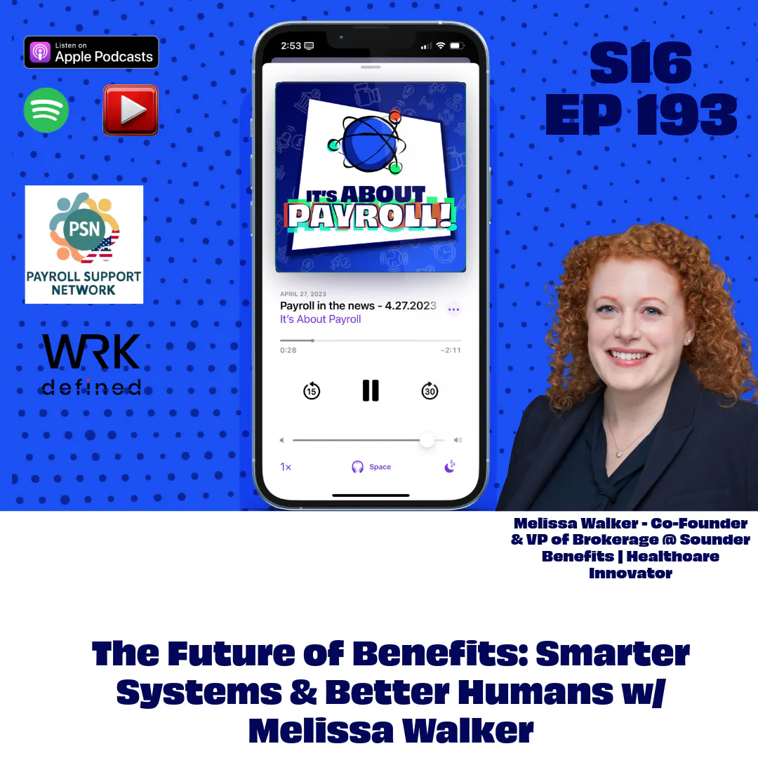 The Future of Benefits: Smarter Systems & Better Humans w/ Melissa Walker The Future of Benefits: Smarter Systems & Better Humans w/ Melissa Walker