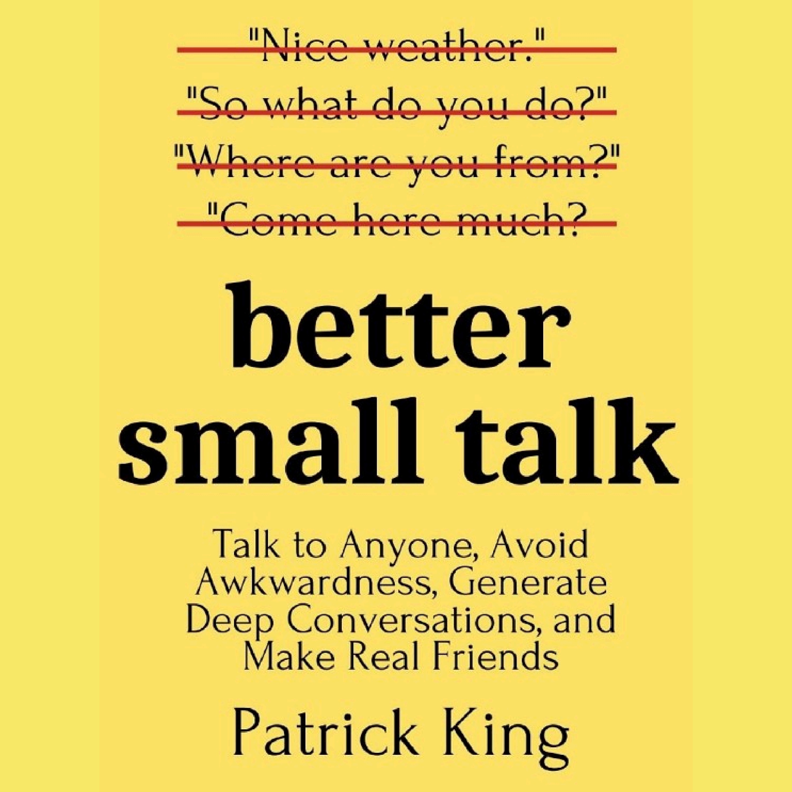 Une meilleure conversation informelle (Better Small Talk) Résumé | Patrick King episode artwork