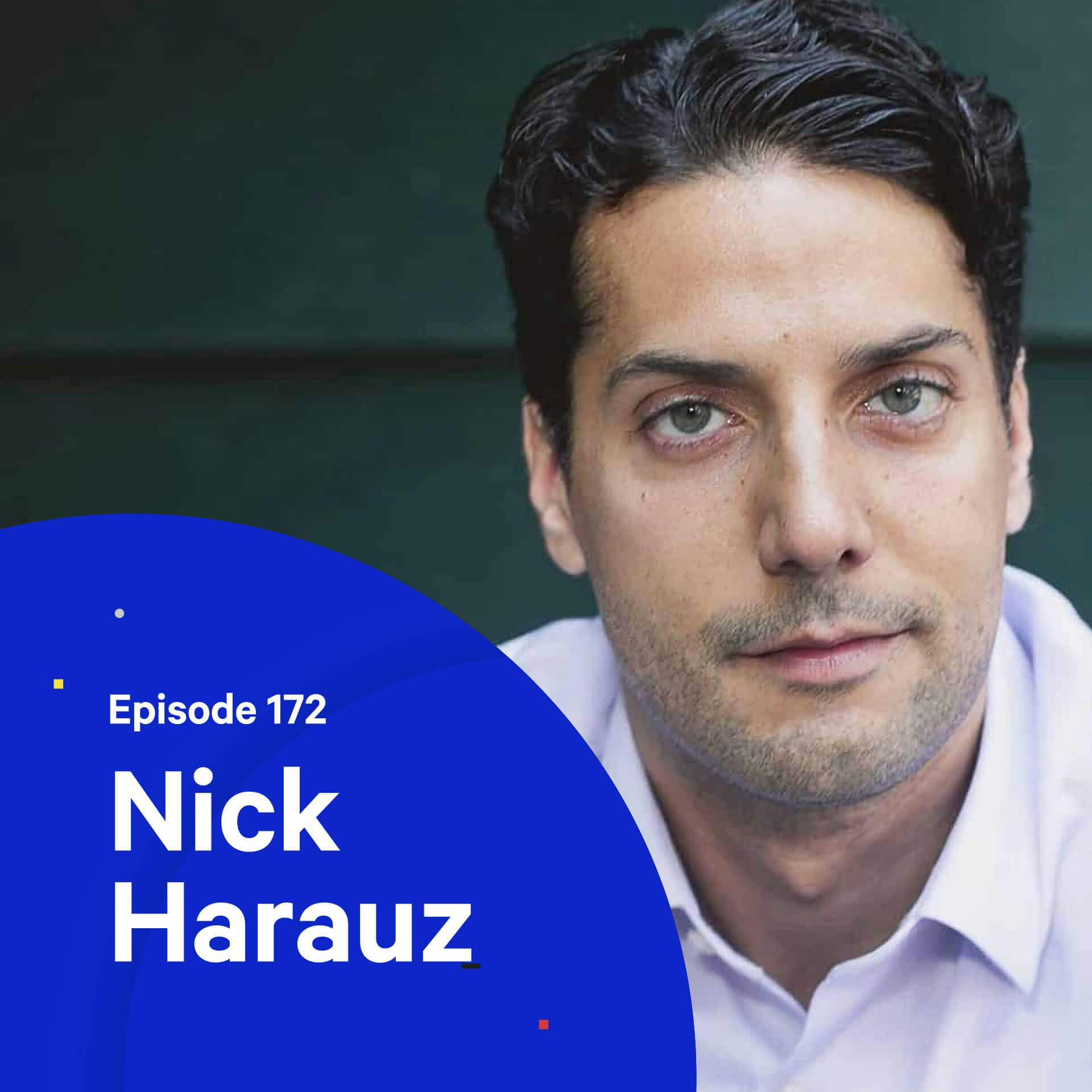172 - Why you dread doing the work — with Nick Harauz