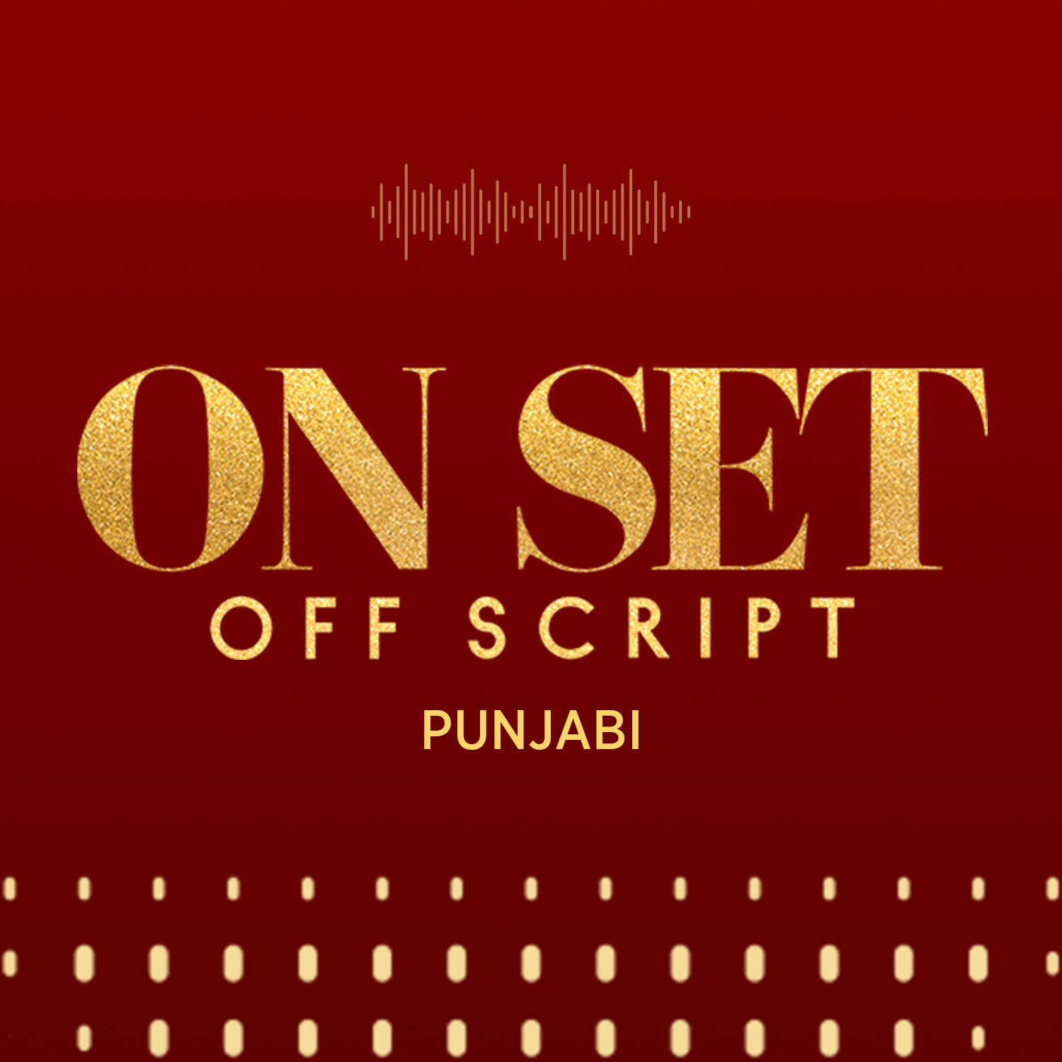On Set Off Script  - Punjabi 