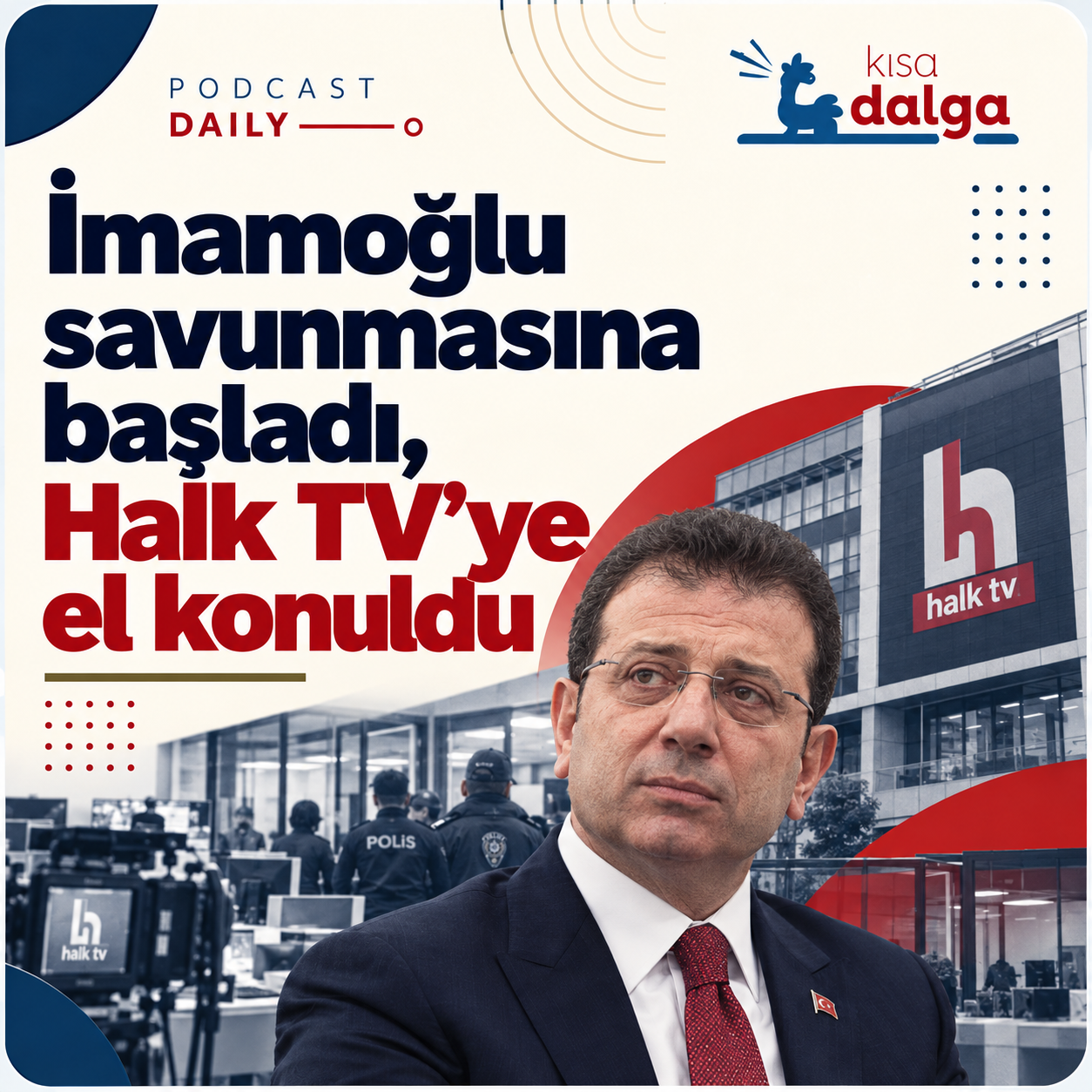 Daily - İmamoğlu savunmasına başladı, Halk TV'ye el konuldu