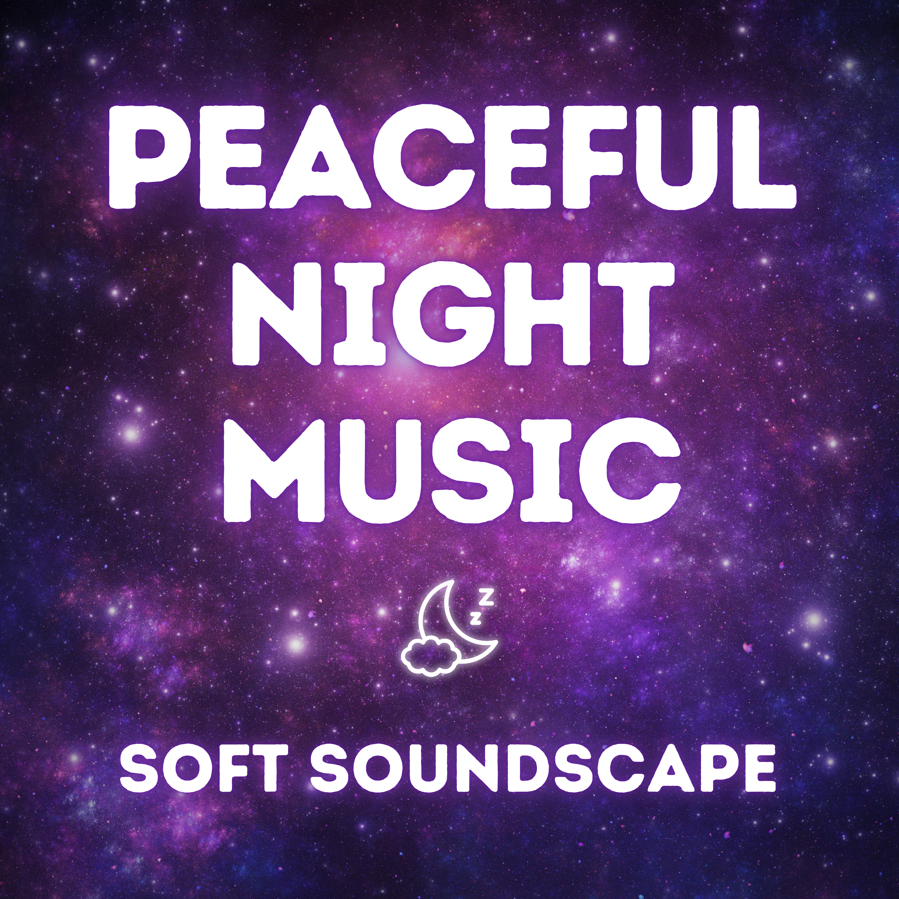 Peaceful Night Music — Soft Soundscapes for Deep Sleep