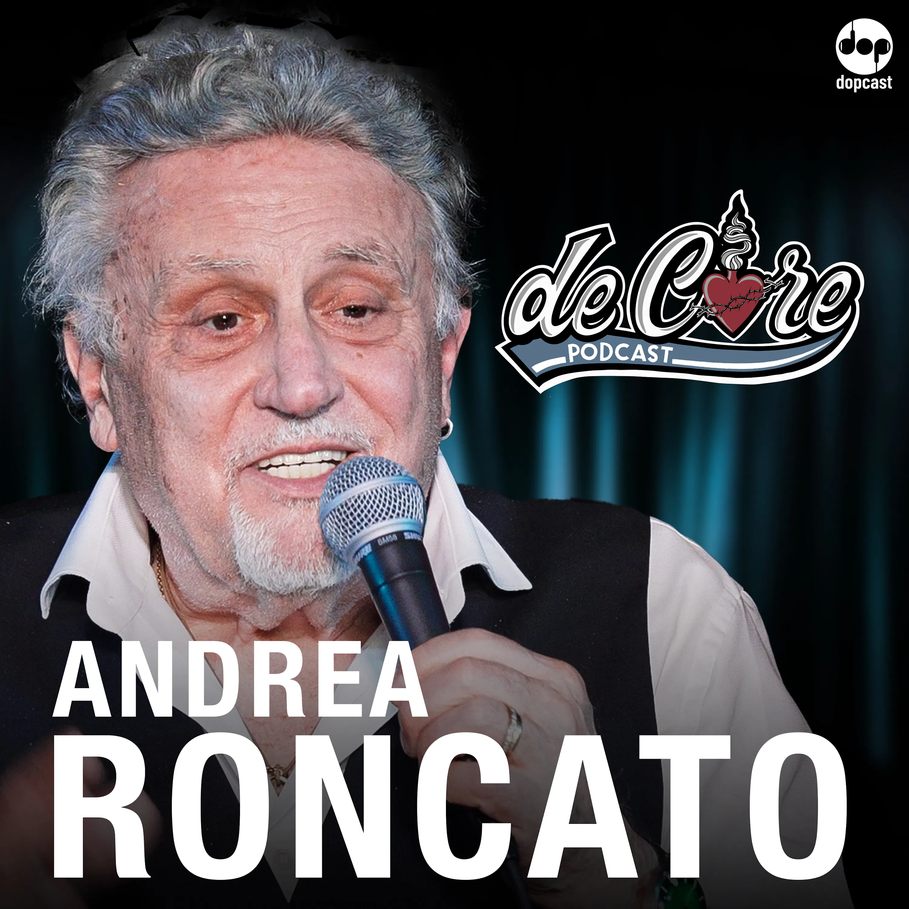 Ep. 152 Andrea Roncato - De Core Podcast episode artwork