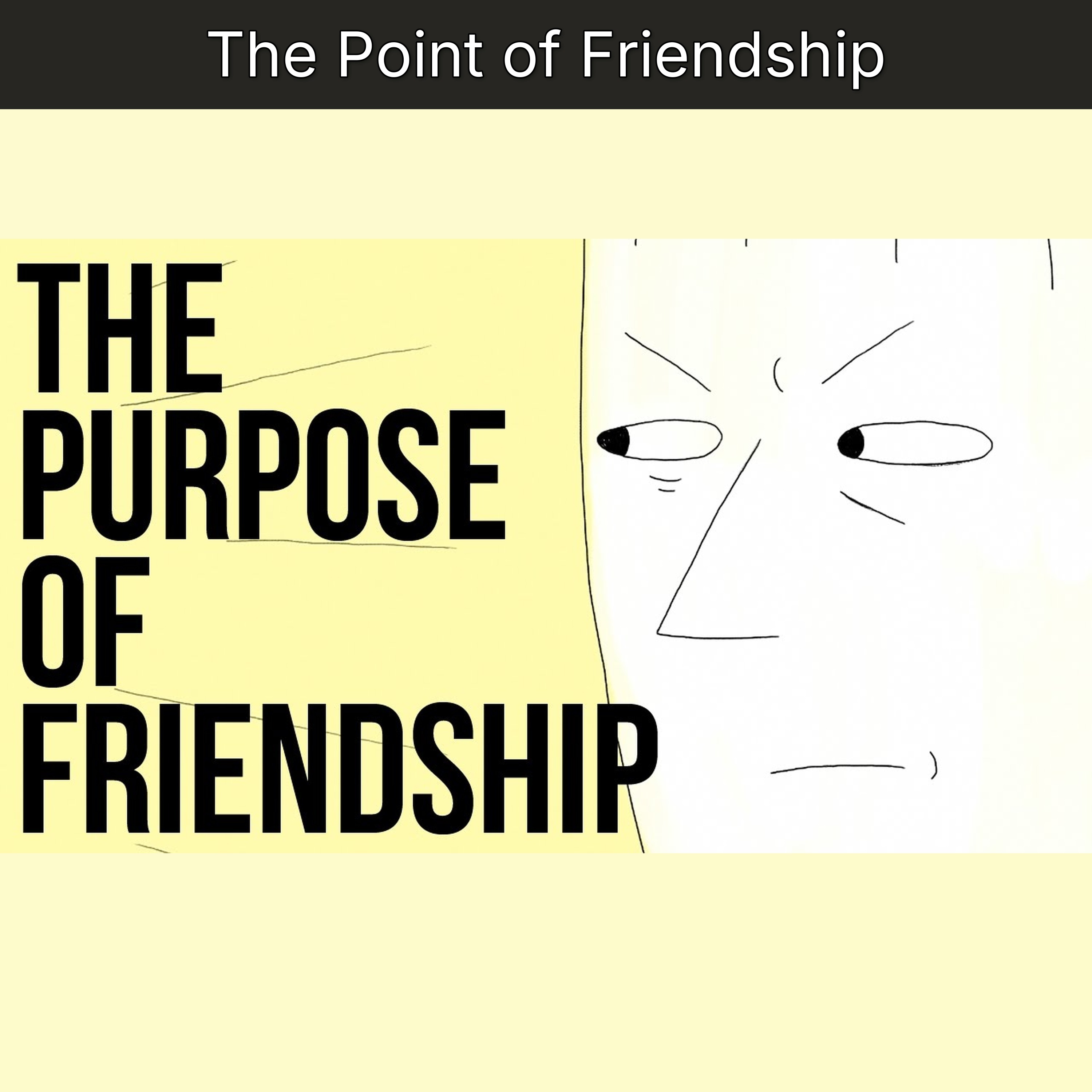 The Point of Friendship
