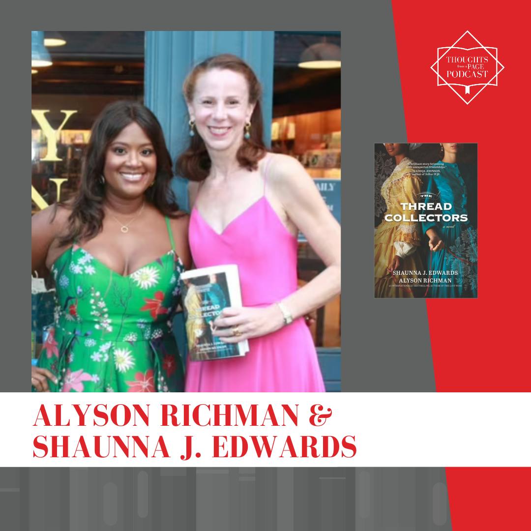 Interview with Shaunna J. Edwards and Alyson Richman - THE THREAD COLLECTORS