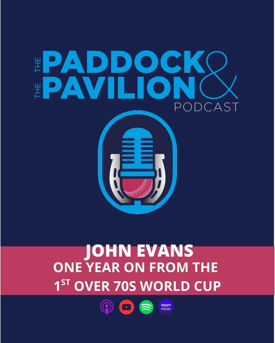 Ep 361 - John Evans - One year on from the 1st Over 70s World Cup