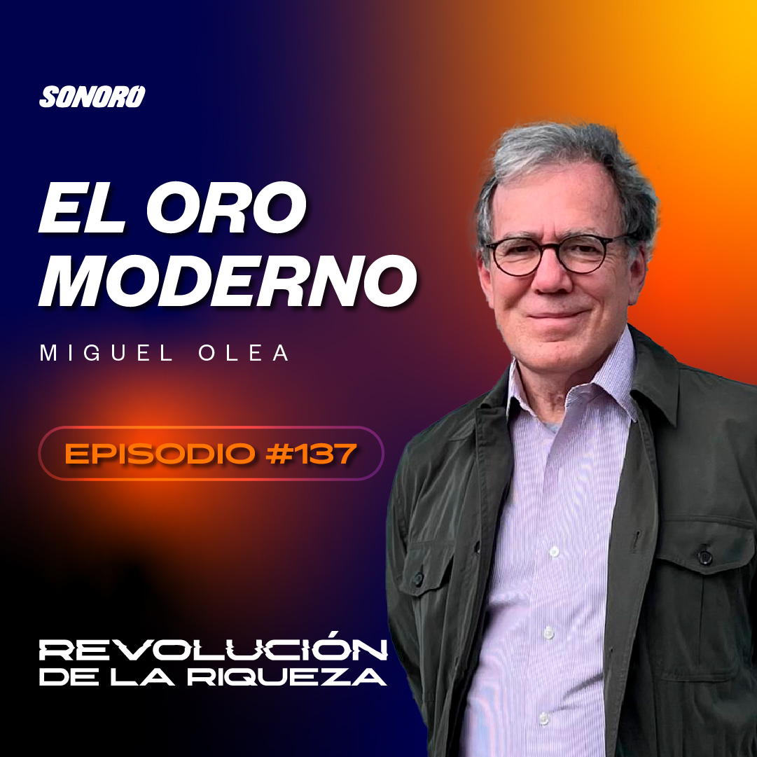 137. El oro moderno con Miguel Olea episode artwork