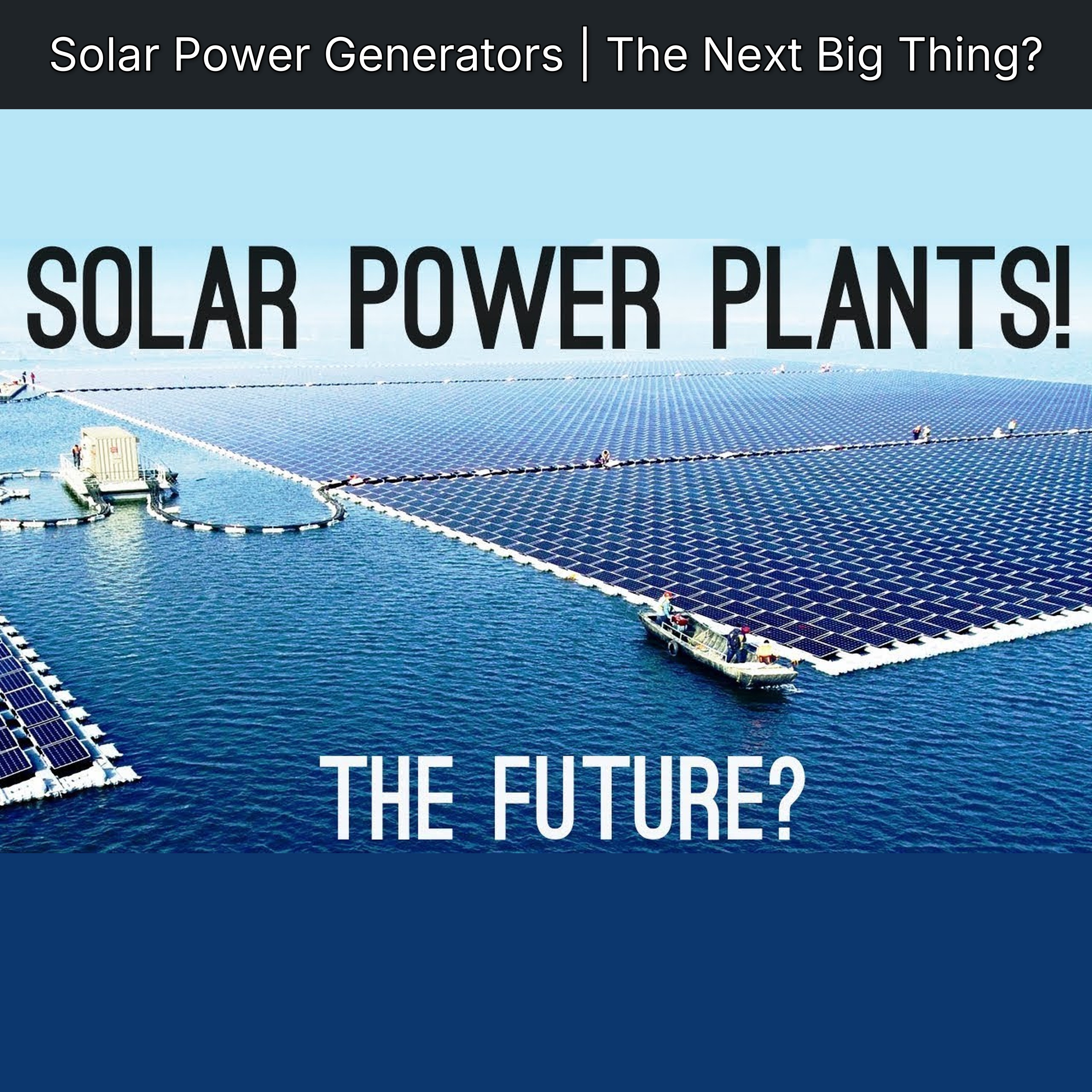 Solar Power Generators | The Next Big Thing?