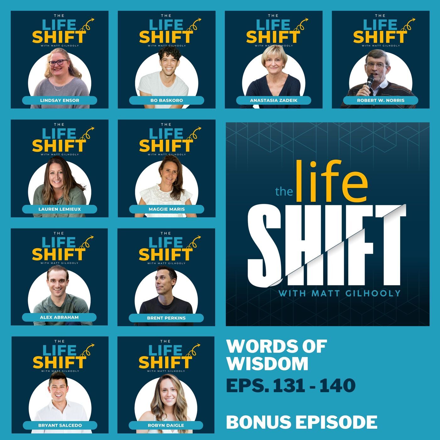 Words of Wisdom: Guests Share Advice to Their Pre-Life Shift Selves episode artwork