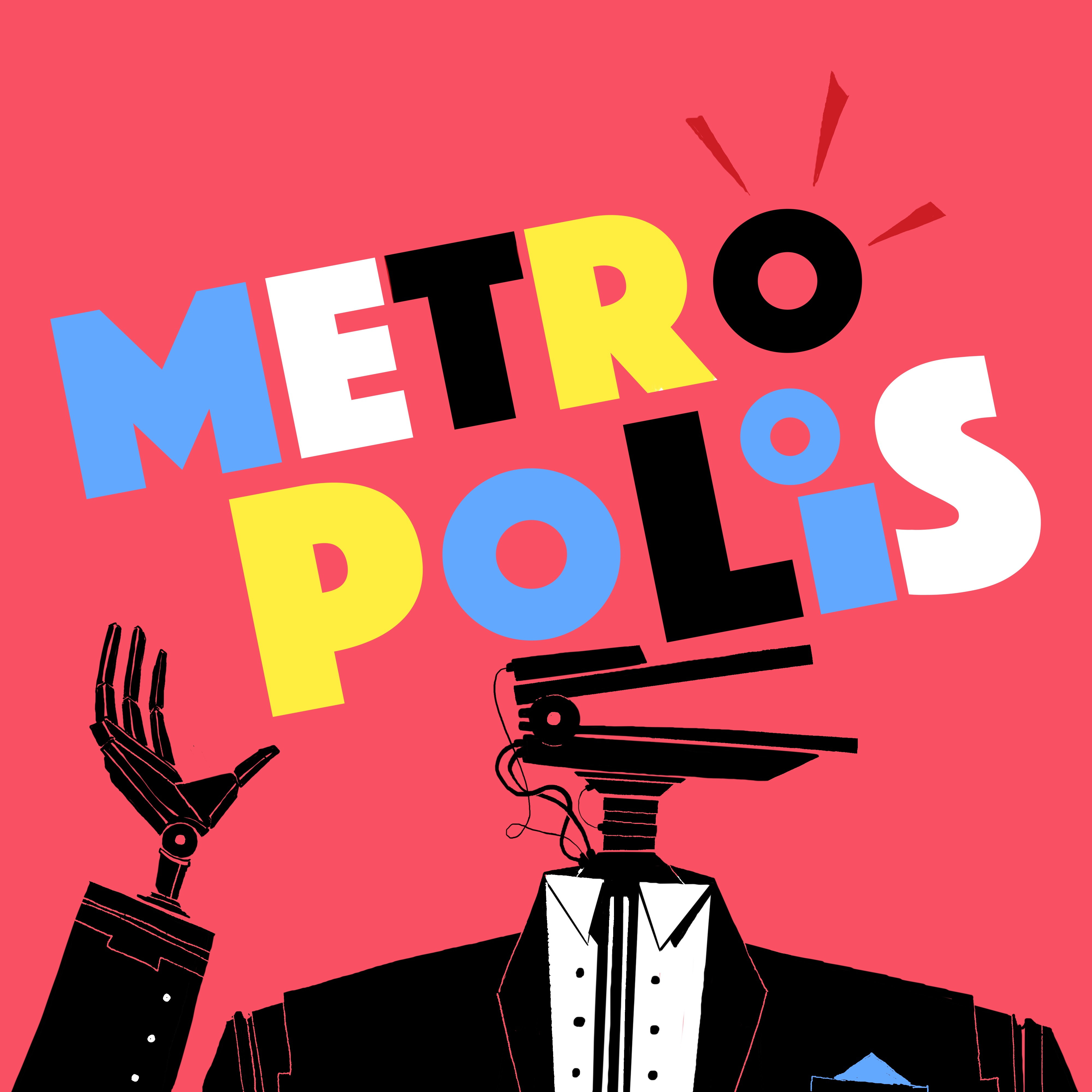 A Show We Love; Metropolis