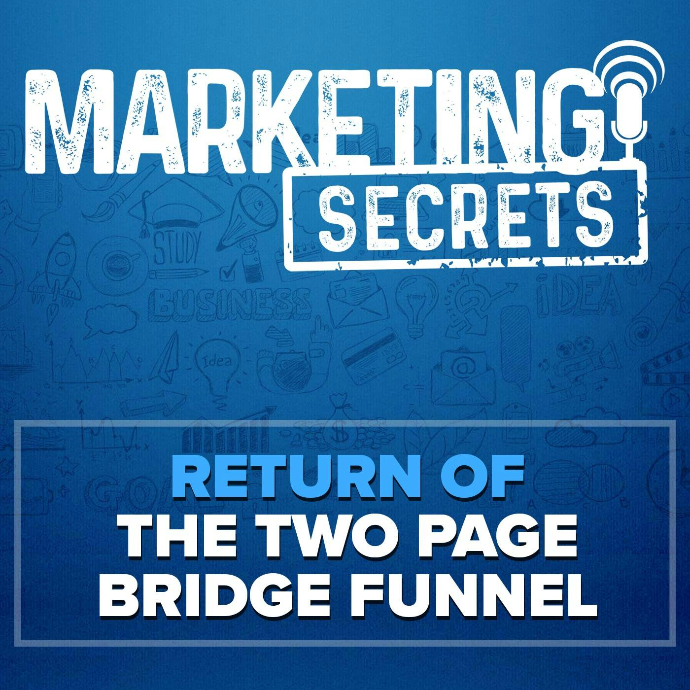 Return of the Two Page Bridge Funnel