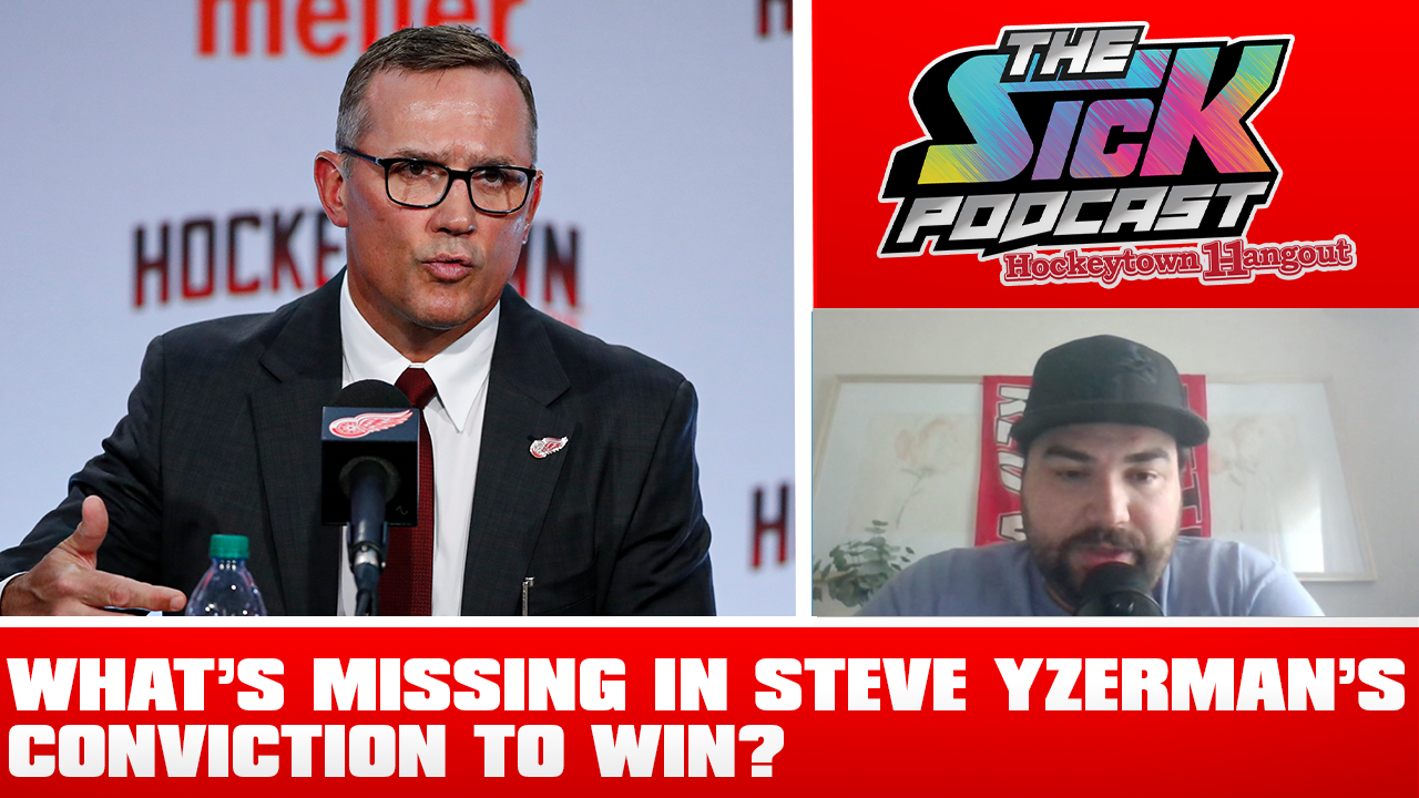 Red Wings Talk #37 - What’s Missing in Steve Yzerman’s Conviction to Win?