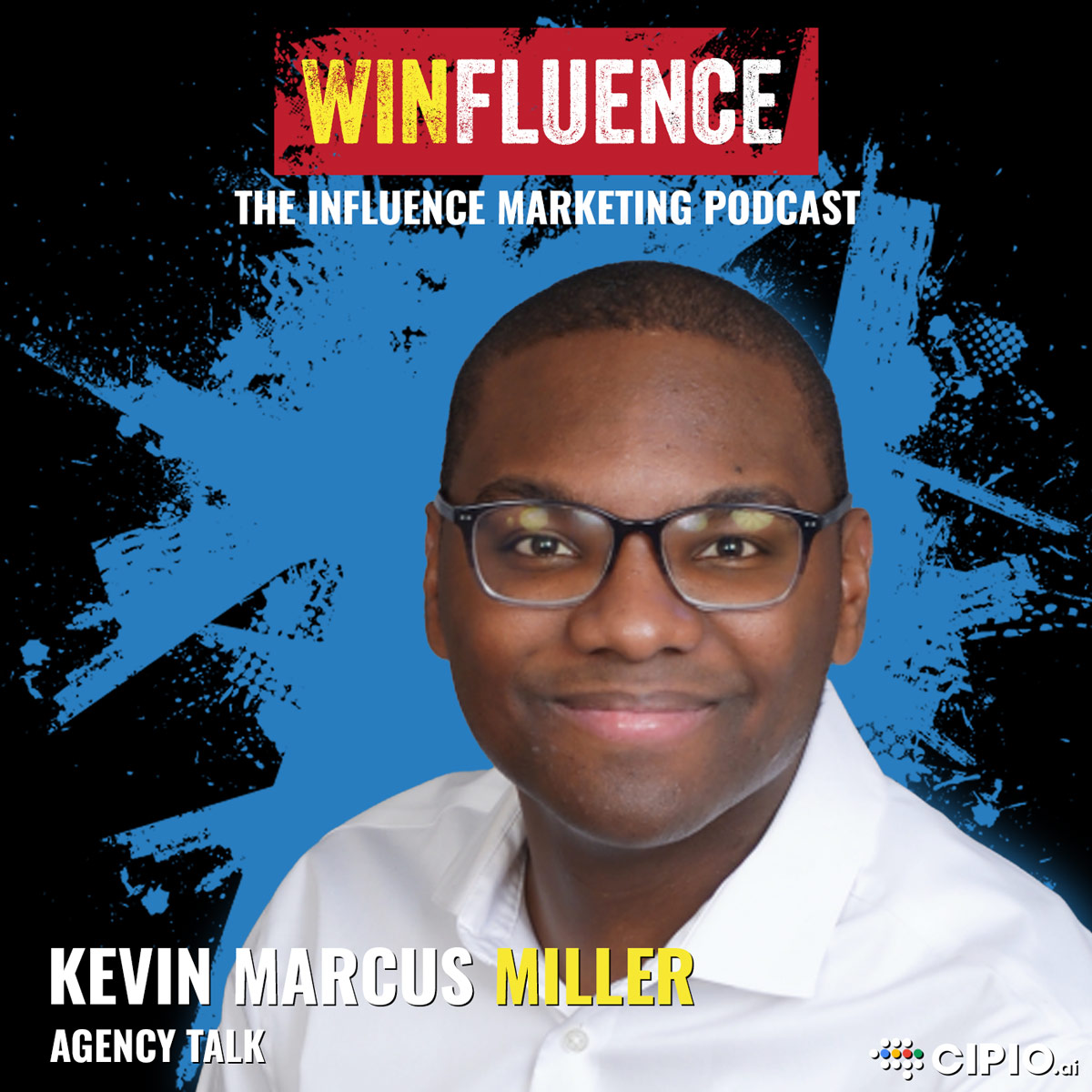 Winfluence - The Influence Marketing Podcast