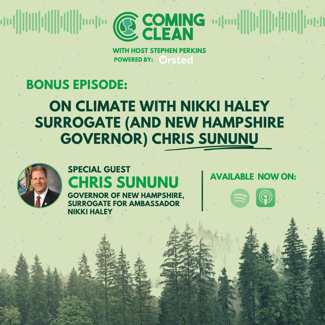 BONUS CONTENT: On Climate With Nikki Haley Surrogate (and New Hampshire Governor) Chris Sununu