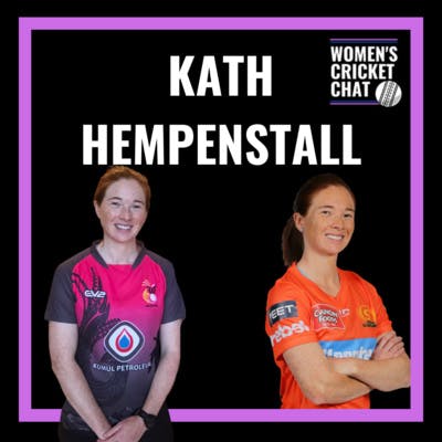 Women's Cricket Chat: Kath Hempenstall