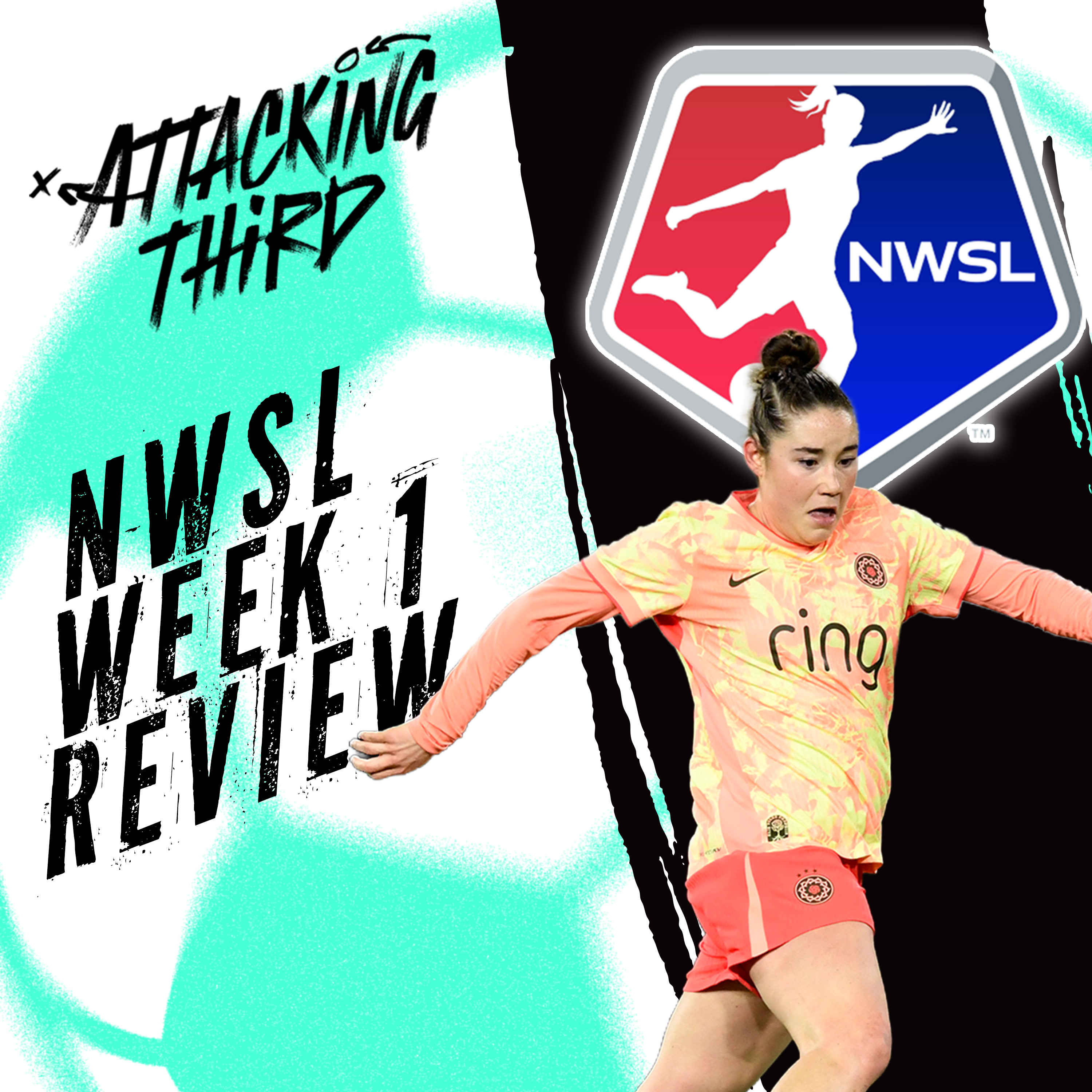 Portland Thorns UPSET Spirit | Gotham slide past Boston Legacy | NWSL Week 1 | Attacking Third (soccer 3/15)
