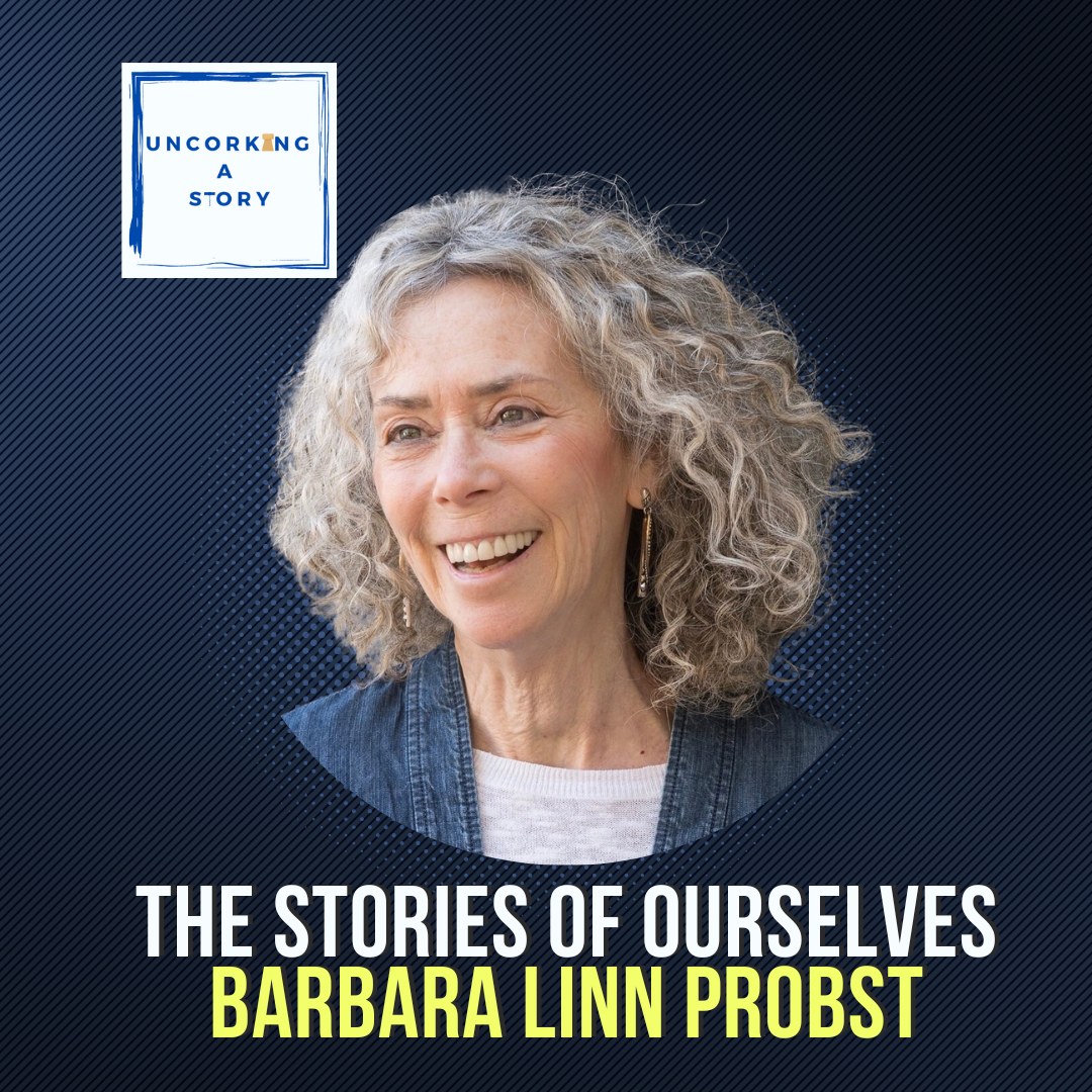 The Stories of Ourselves, with Barbara Linn Probst episode artwork