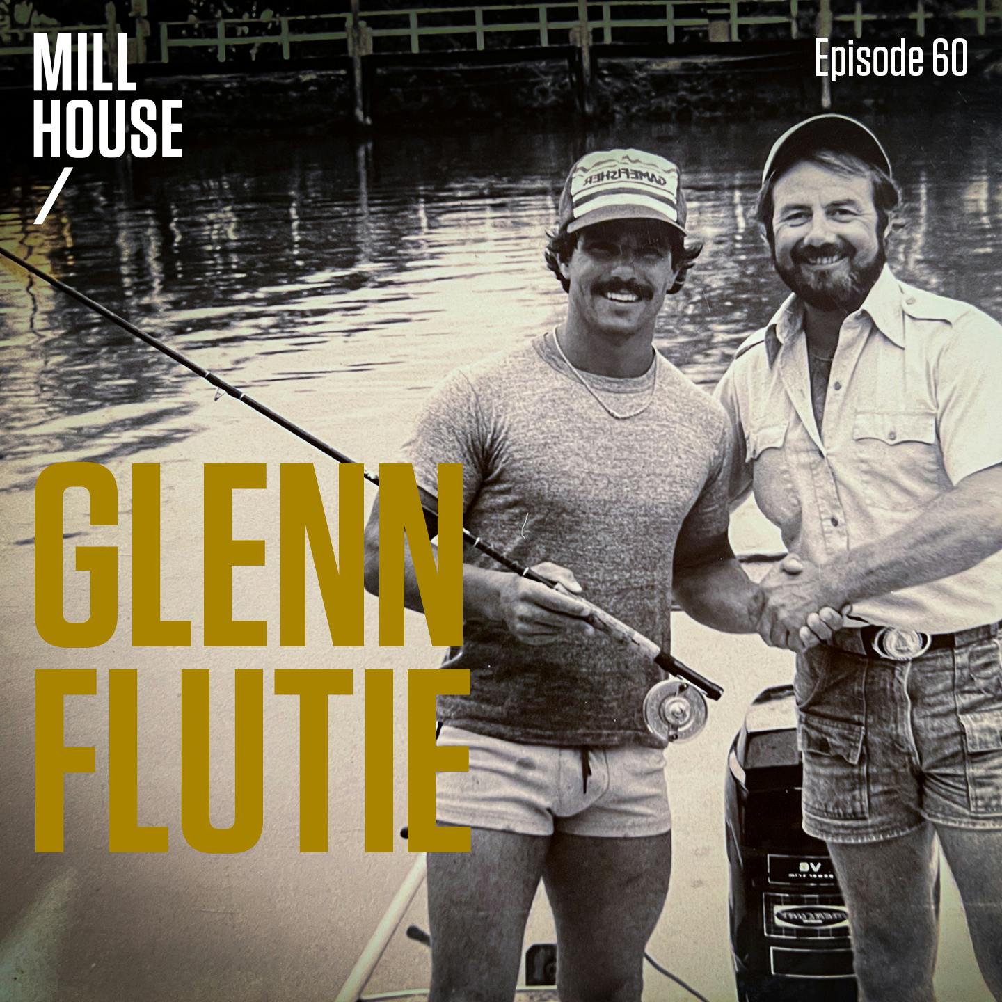 Episode 60: Glenn Flutie - Pursuit of Excellence