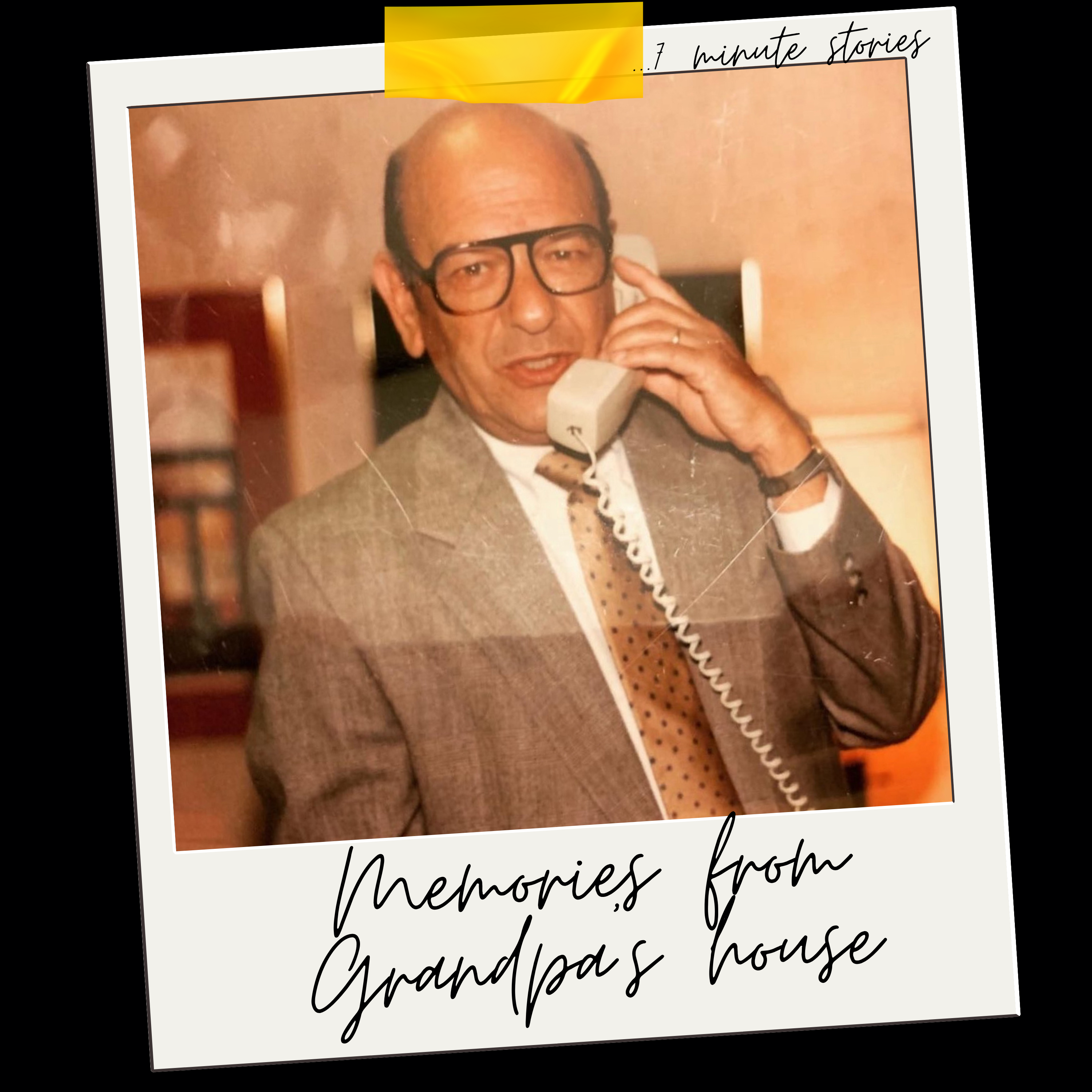 Memories from Grandpa’s House