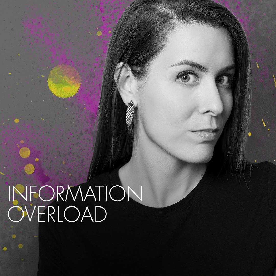 Feeling Overwhelmed, Information Overload — with Melinda Livsey