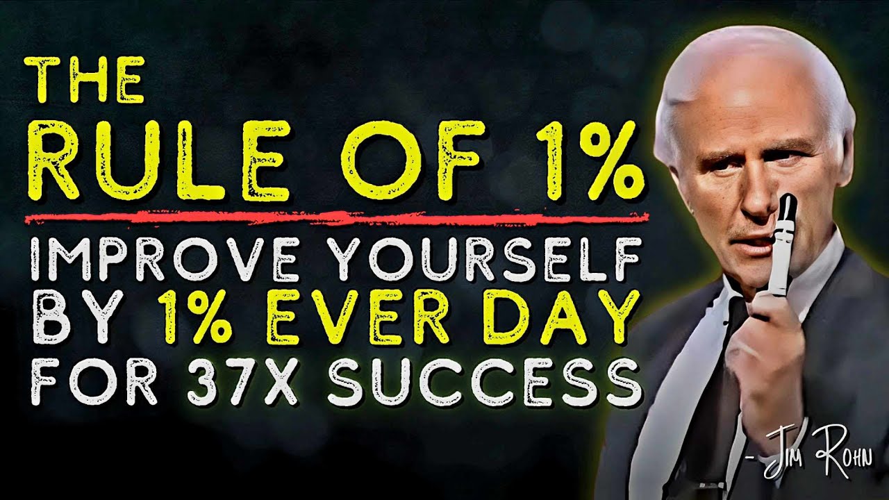 How to Improve Yourself By 1% Every Day | Jim Rohn Motivation