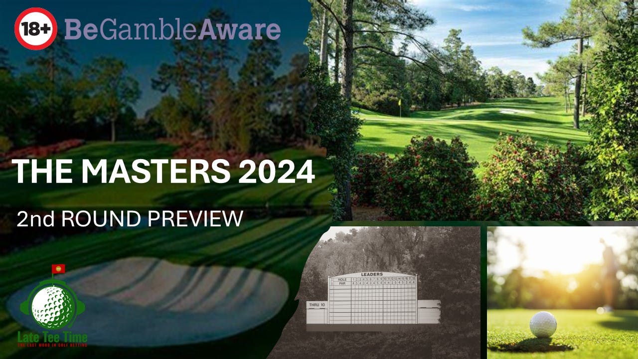 The Masters 2024 2ND ROUND PREVIEW | Golf Betting Preview