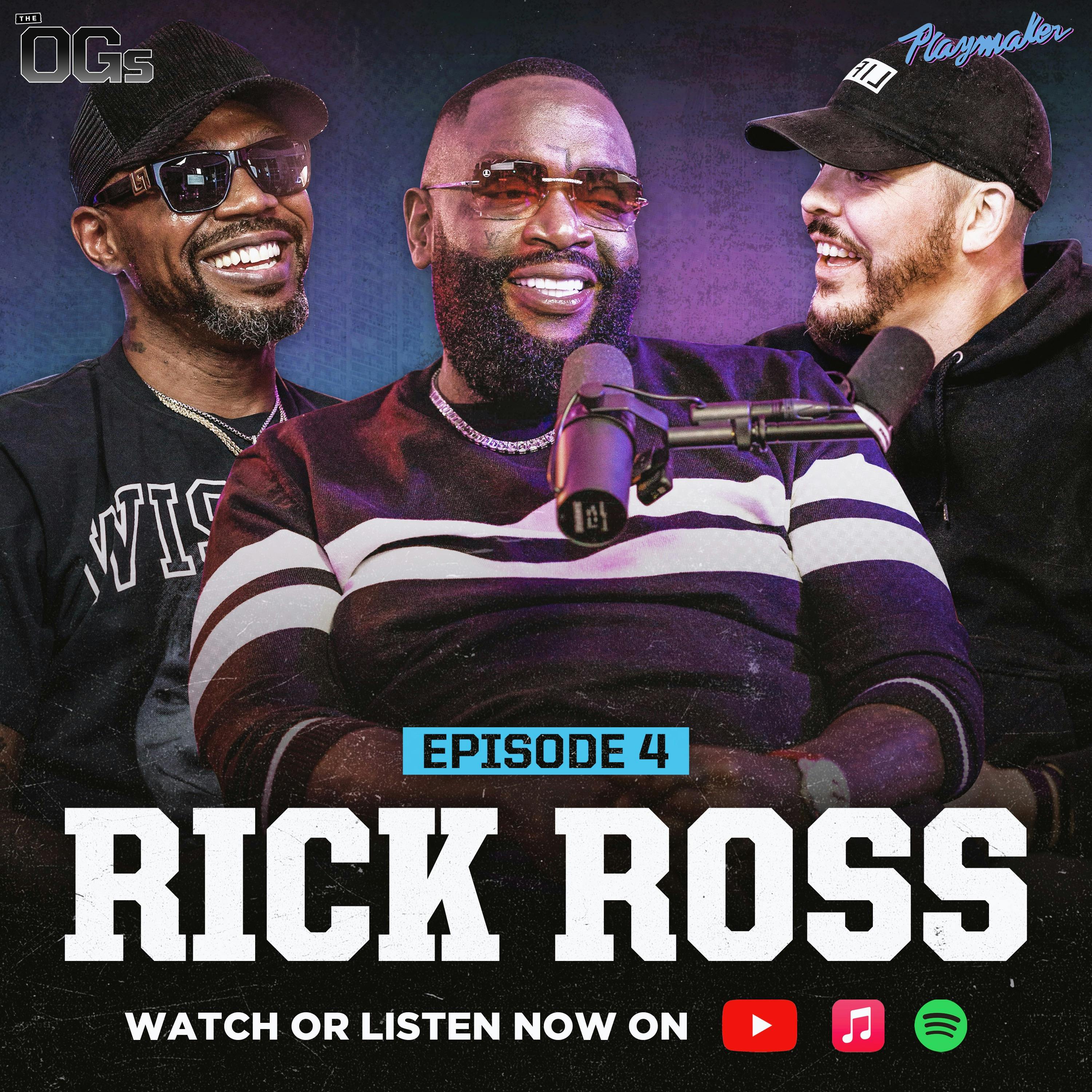 Rick Ross Reveals Plans To Buy An NBA Team, Secrets To His $150M Net Worth & More | The OGs