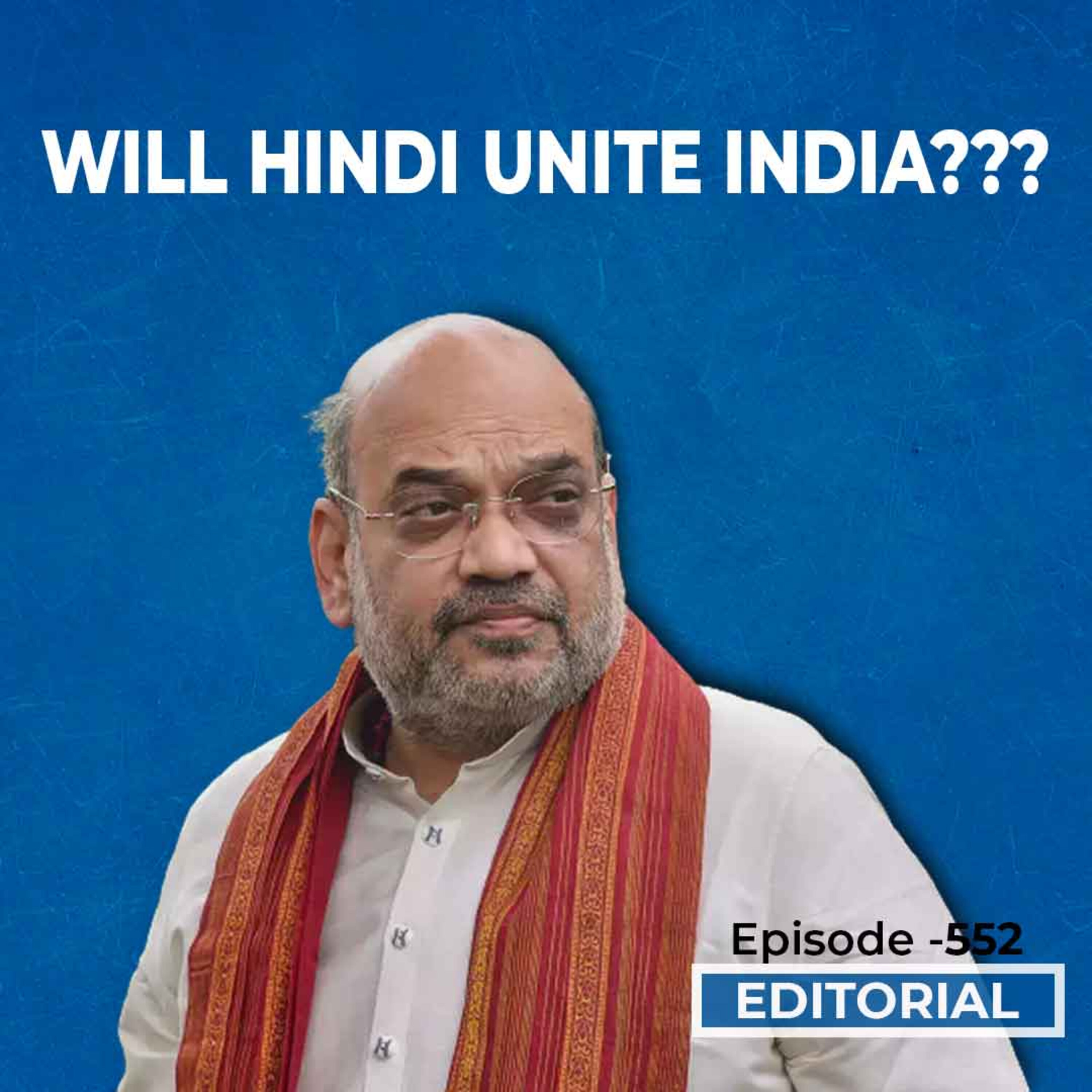 Editorial with Sujit Nair: Will Hindi Unite India??? episode artwork