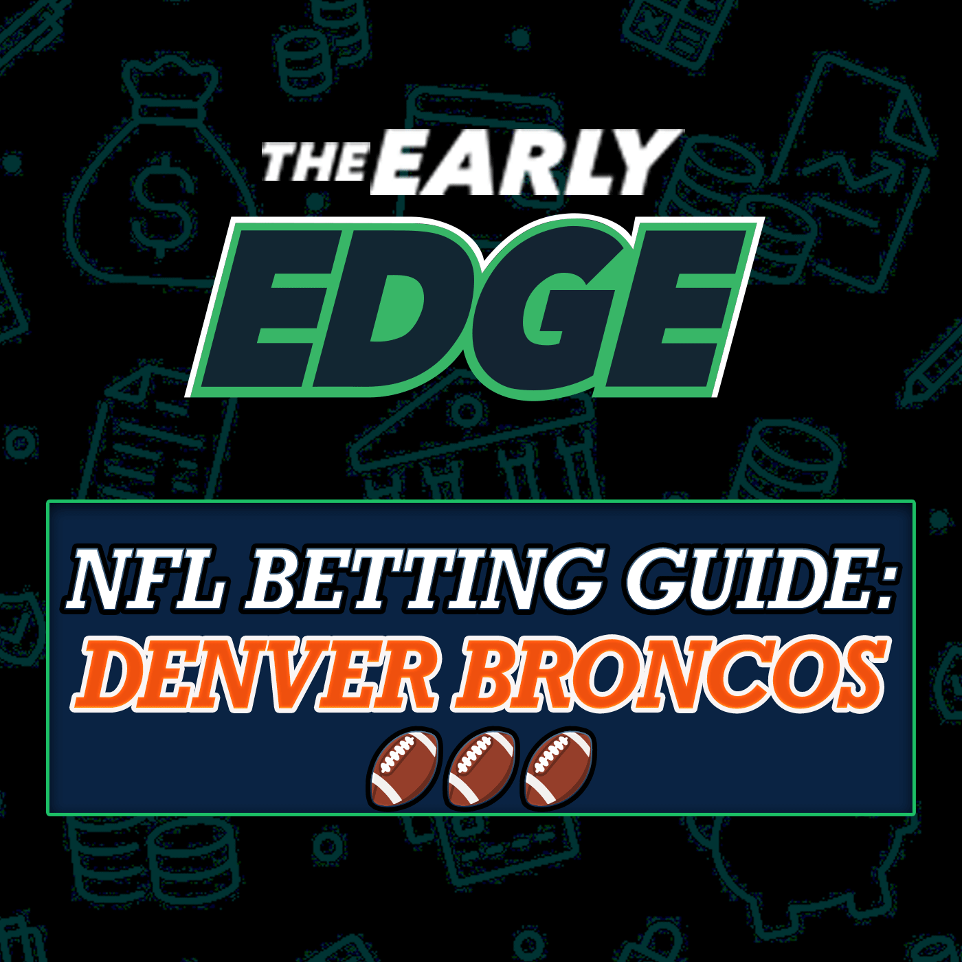 NFL 2025 Betting Guide: Denver Broncos - Believe in BO NIX: Season Predictions + Win Total Bets + Player Props!
