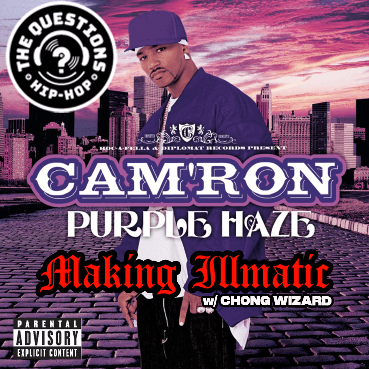 Making Illmatic - Cam’ron ’Purple Haze’ w/ Chong Wizard