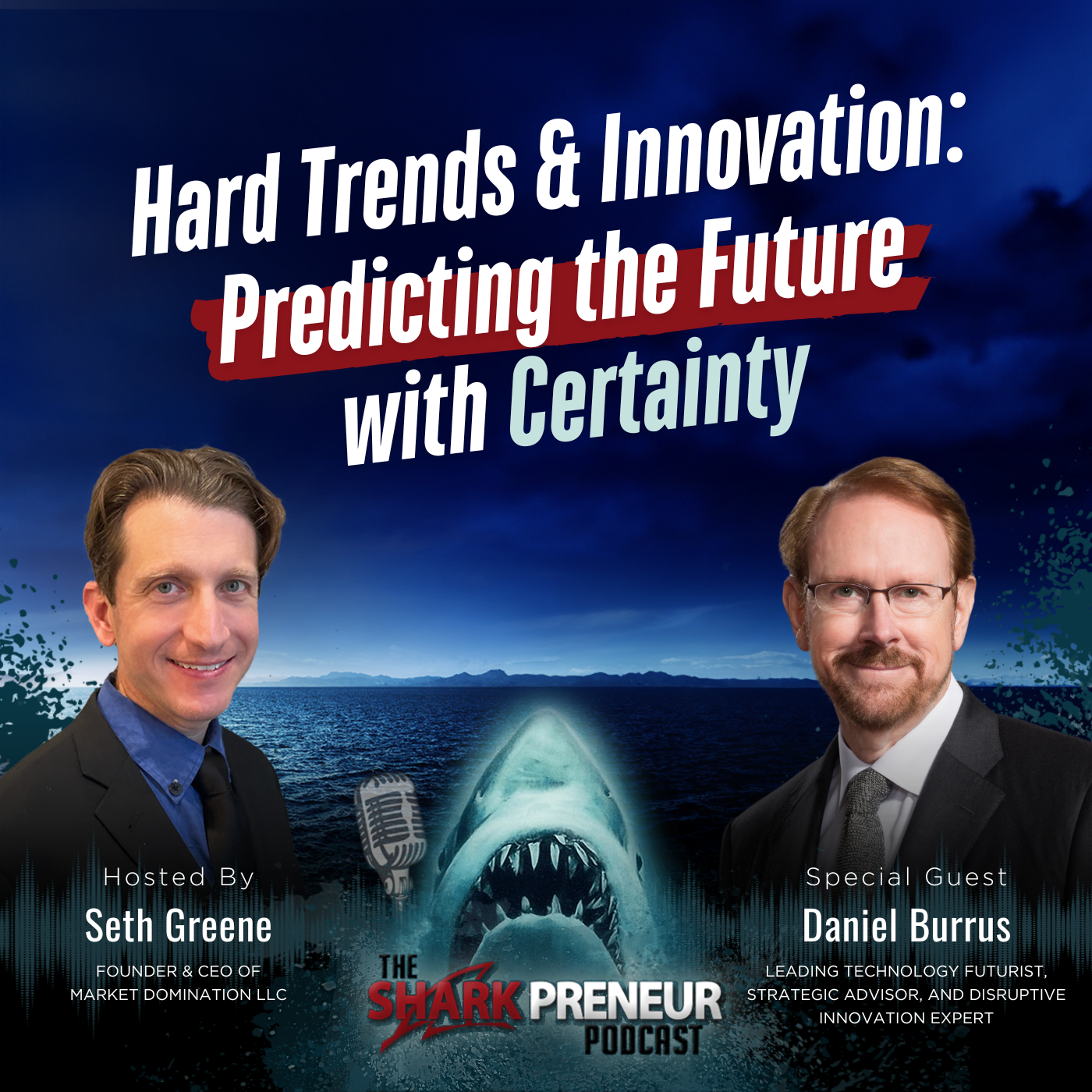 Episode 1140: Hard Trends and Innovation: Predicting the Future with Certainty with Daniel Burrus