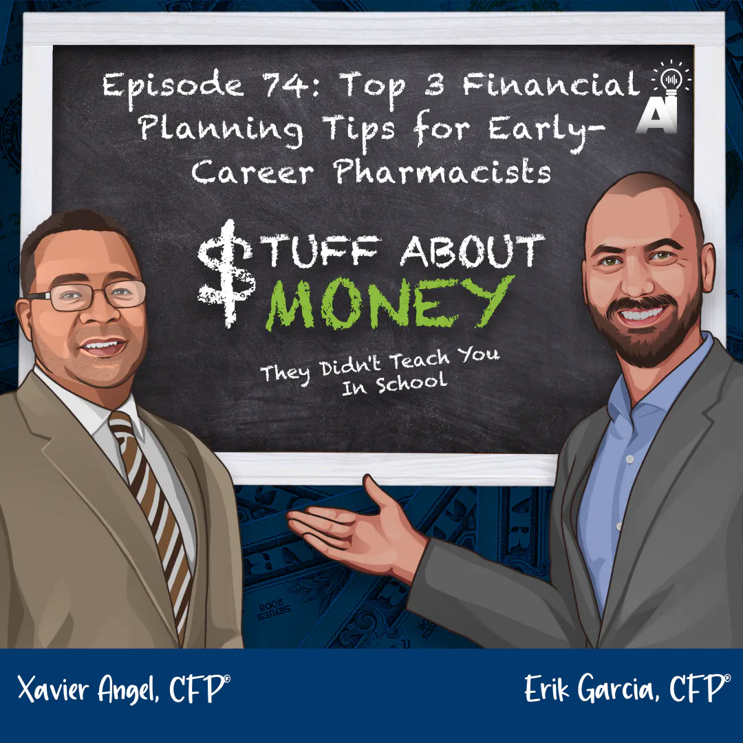 Episode 74: Top 3 Financial Planning Tips for Early-Career Pharmacists