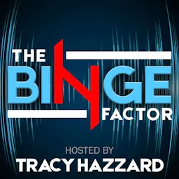 The Binge Factor