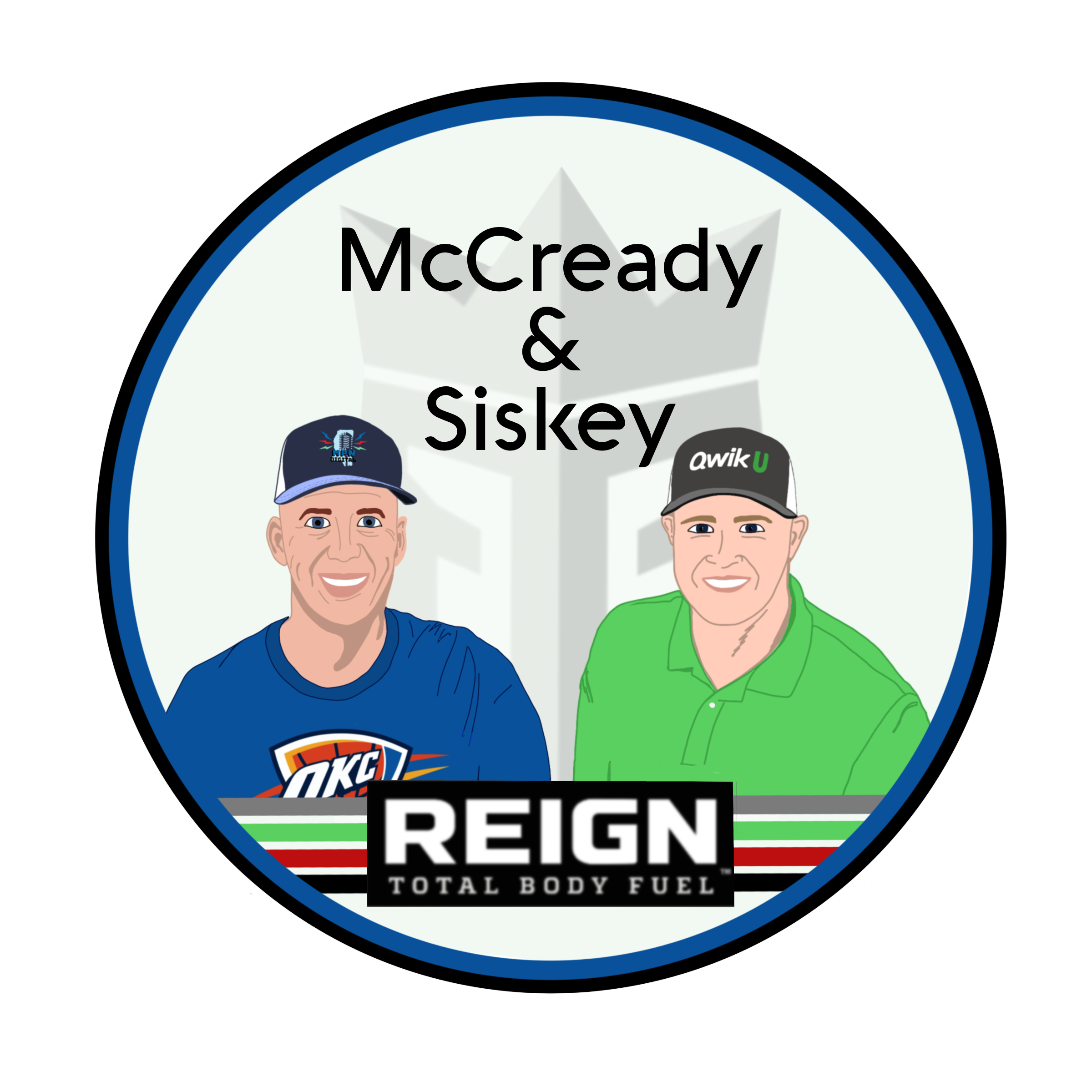 McCready & Siskey, powered by Reign Total Body Fuel: Episode 222