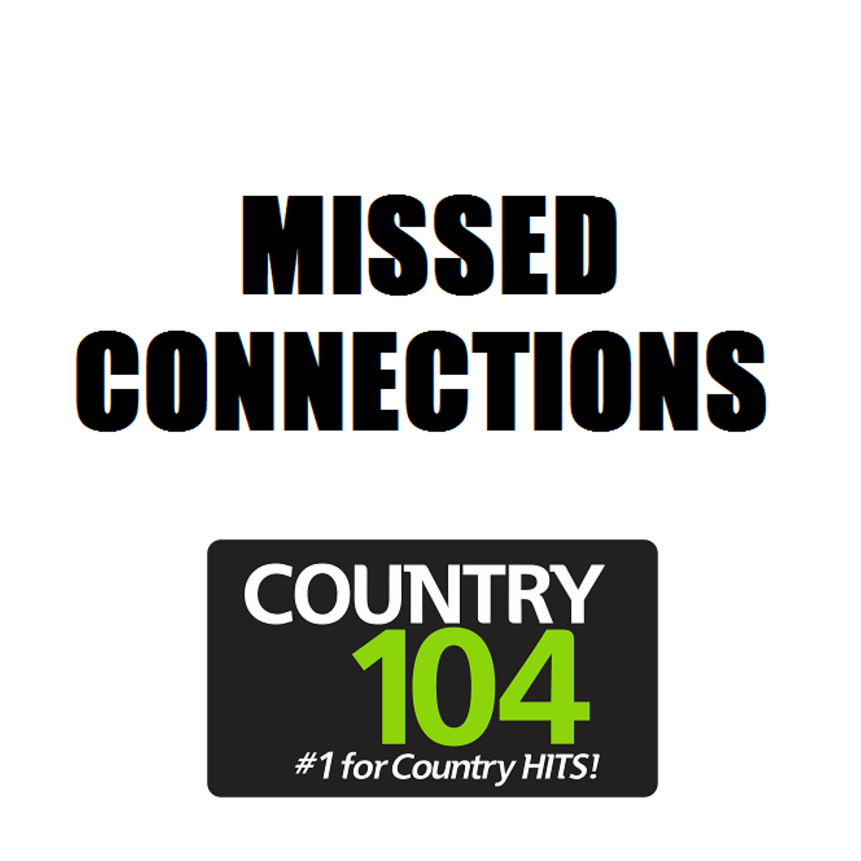Missed Connections - January 31st