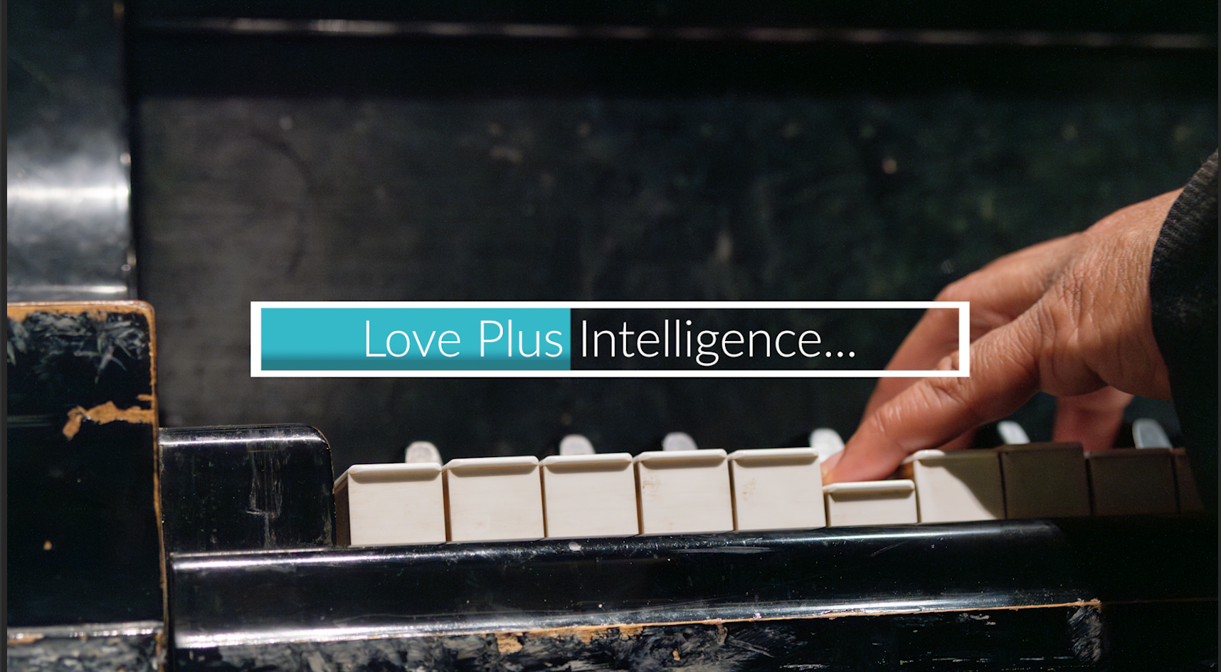 215 Love Plus Intelligence Makes What?