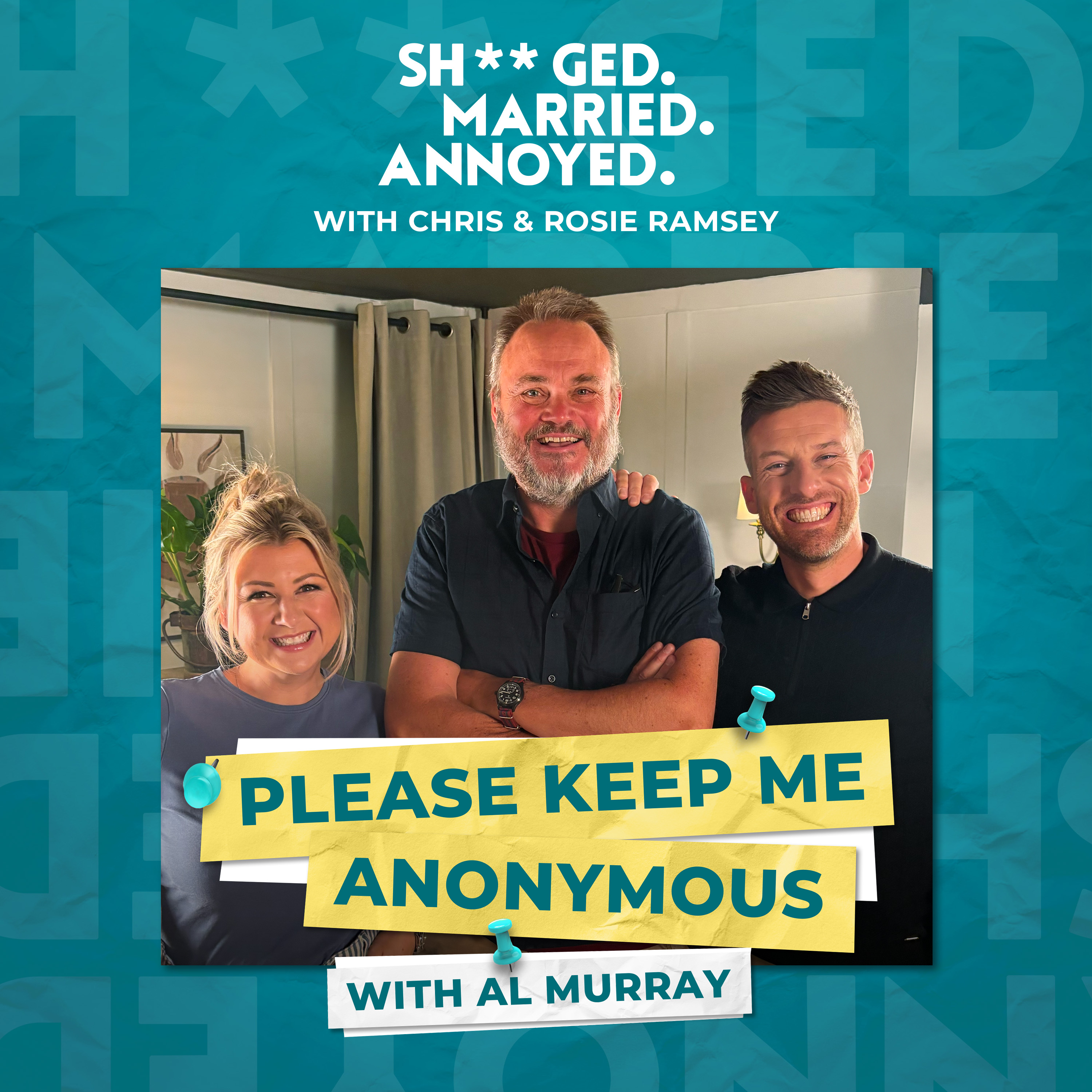 Please Keep Me Anonymous with Al Murray