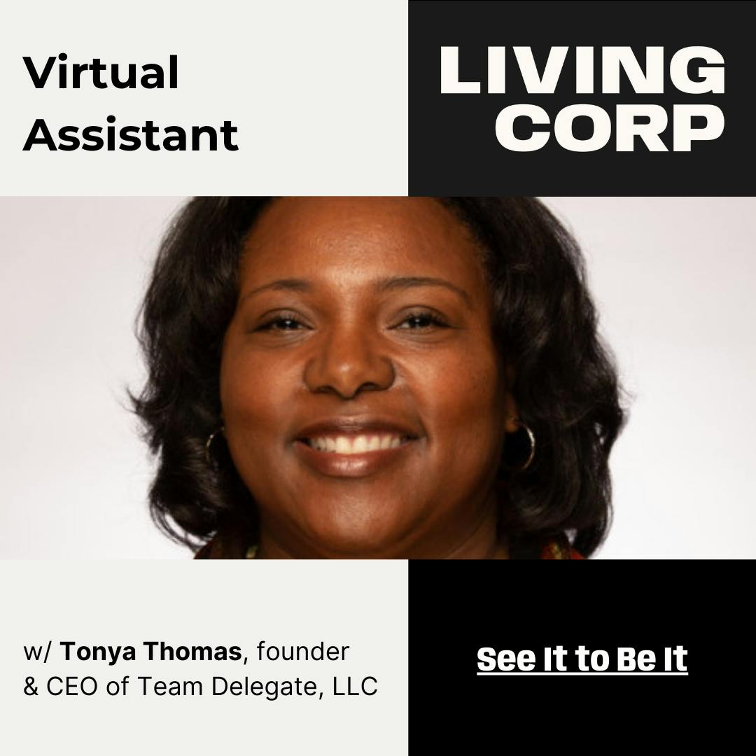 See It to Be It : Virtual Assistant (w/ Tonya Thomas)