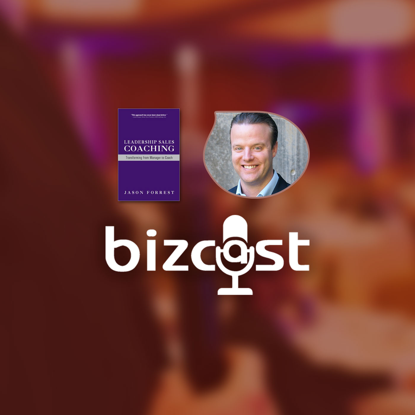 Bizcast :: Jason Forrest episode artwork
