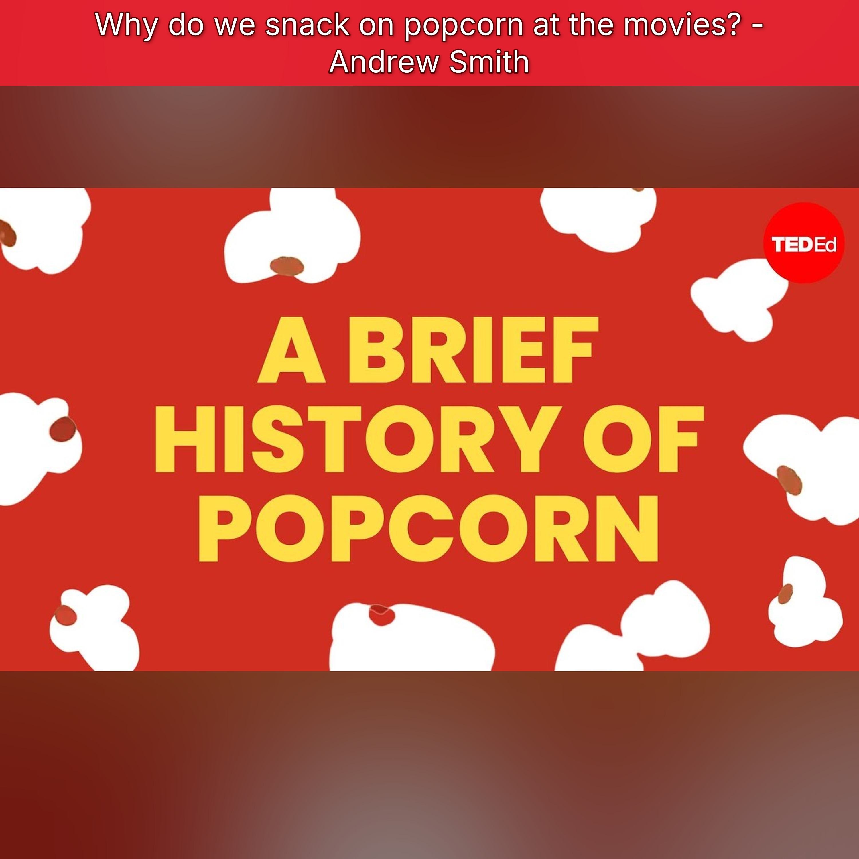Why do we snack on popcorn at the movies? - Andrew Smith episode artwork